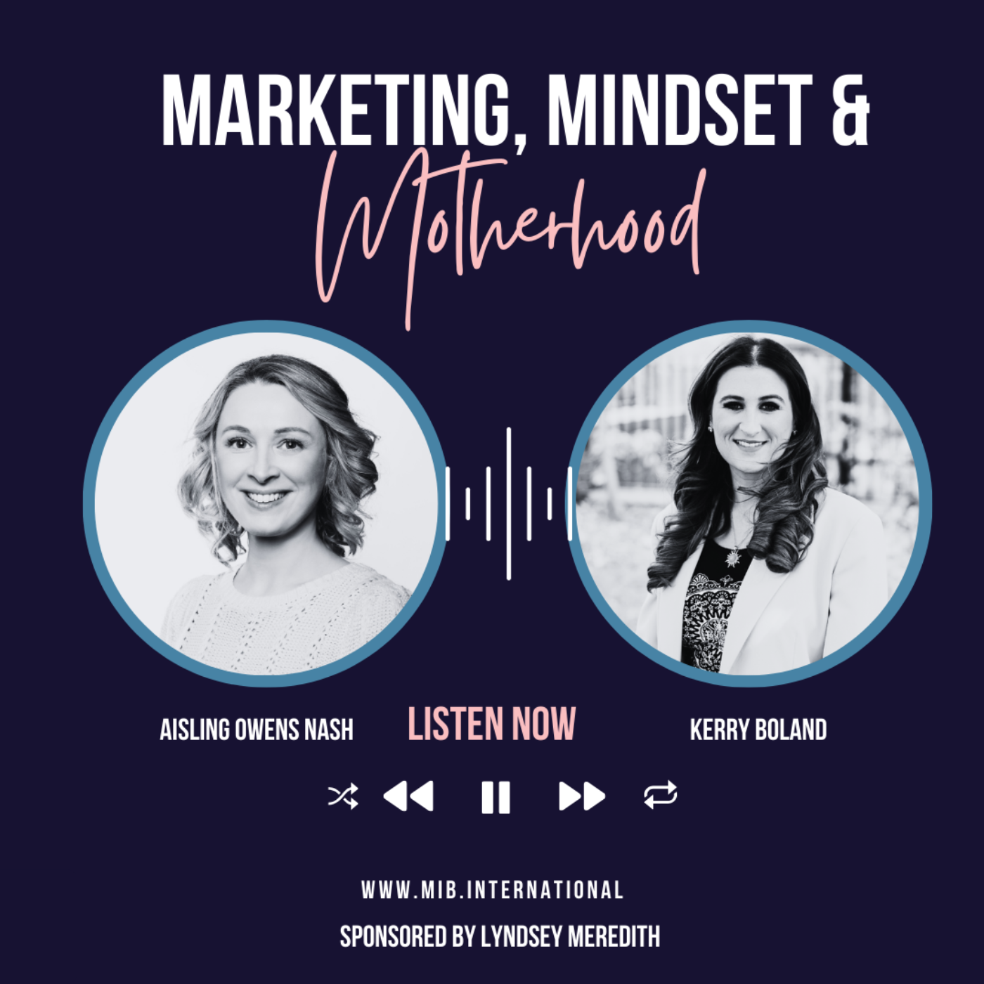 Marketing, Mindset and Motherhood
