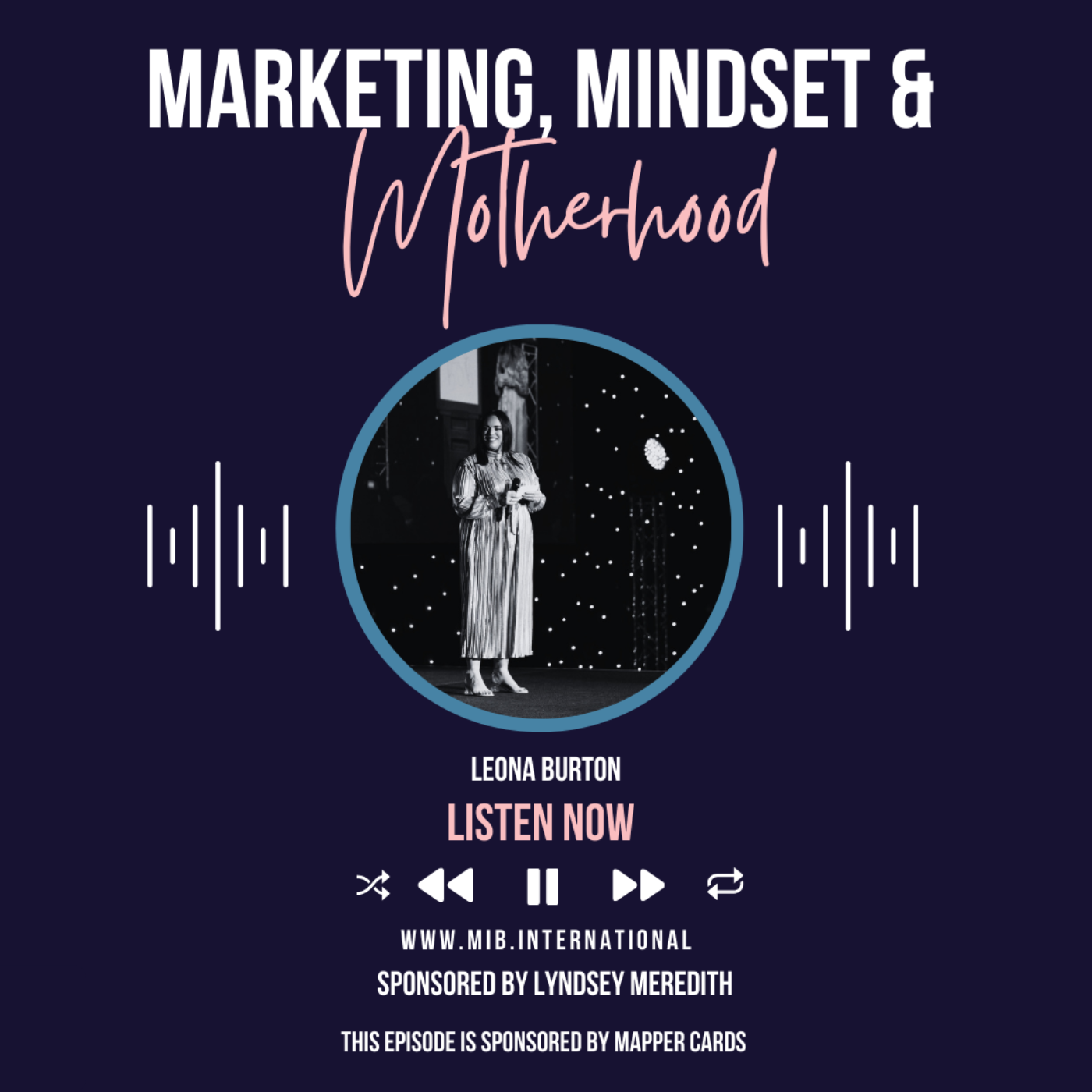 Marketing, Mindset and Motherhood