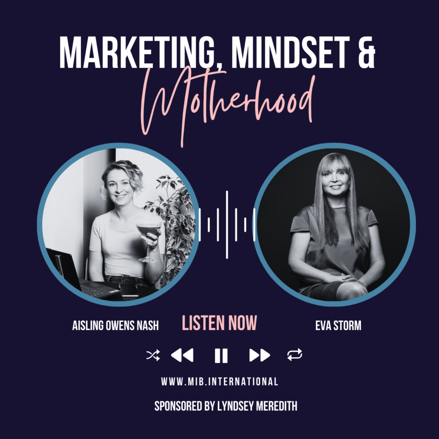 Marketing, Mindset and Motherhood