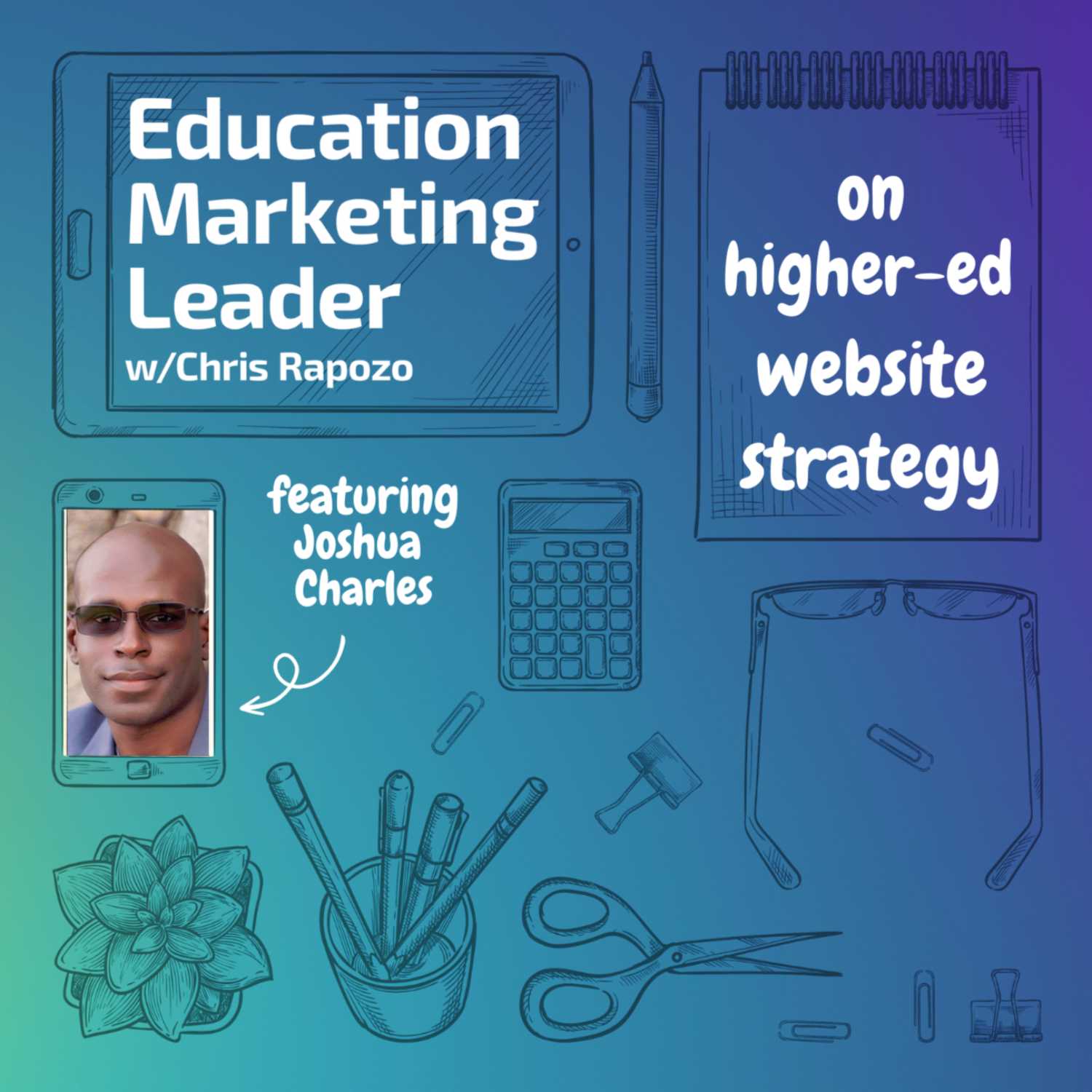 Creating a Well-Rounded Higher-Ed Web Strategy - An Interview with Joshua Charles
