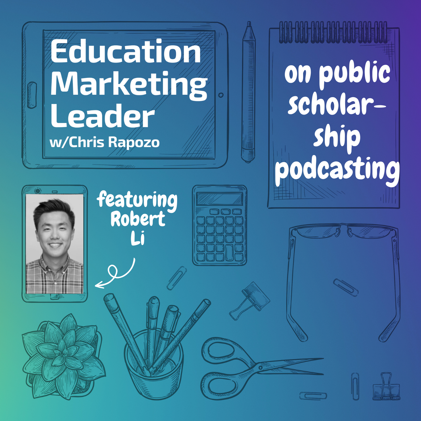 Education Marketing Leader with Chris Rapozo
