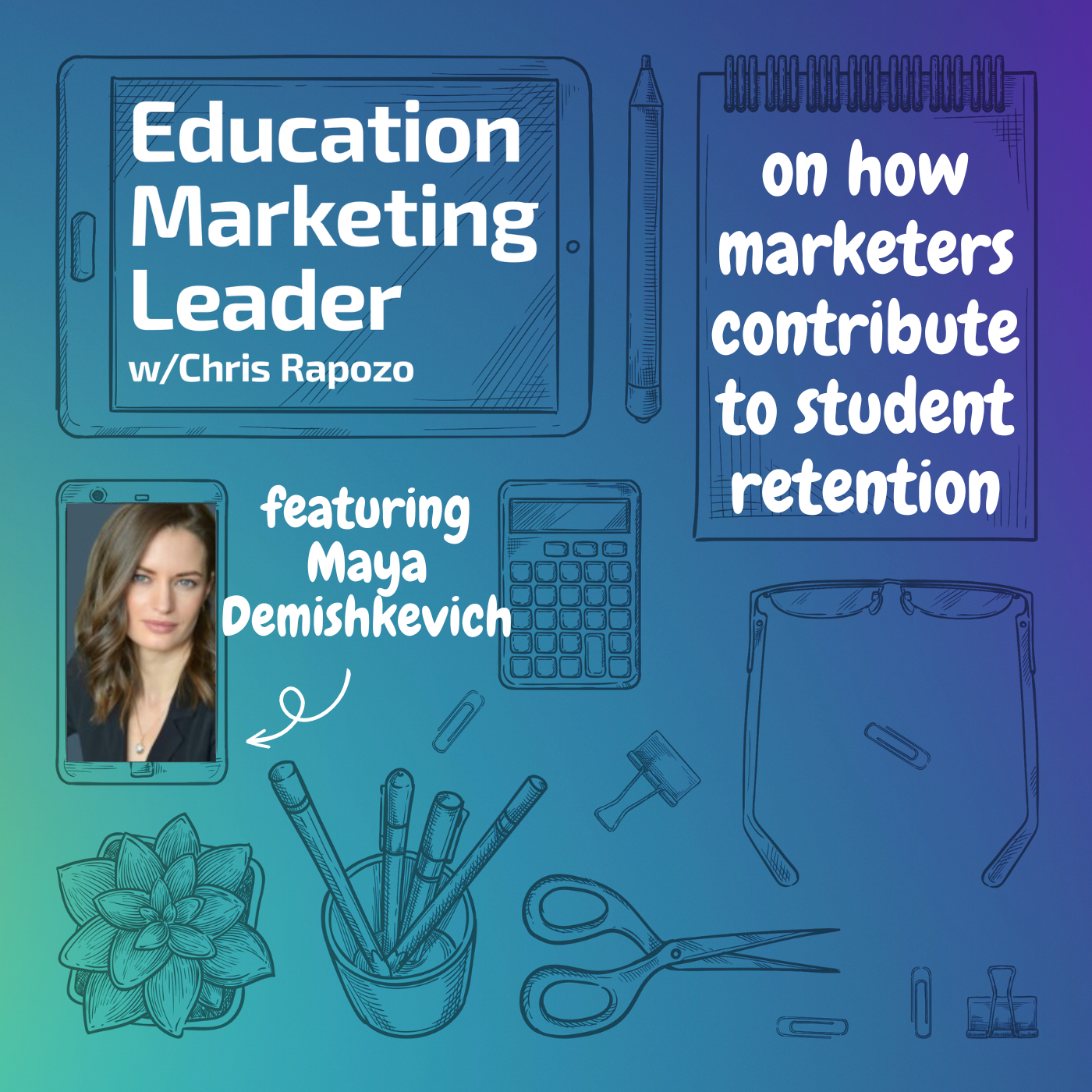 Education Marketing Leader with Chris Rapozo