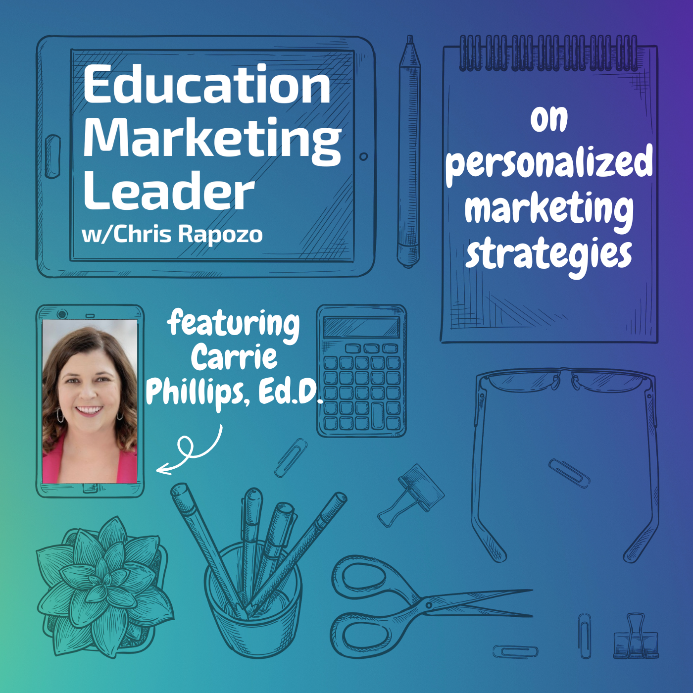 Education Marketing Leader with Chris Rapozo