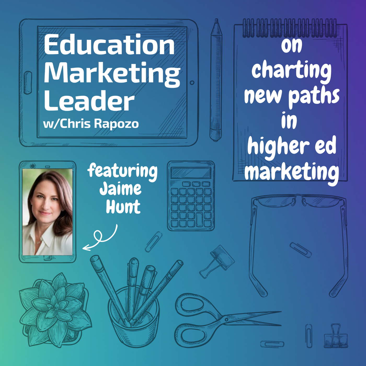 Education Marketing Leader with Chris Rapozo