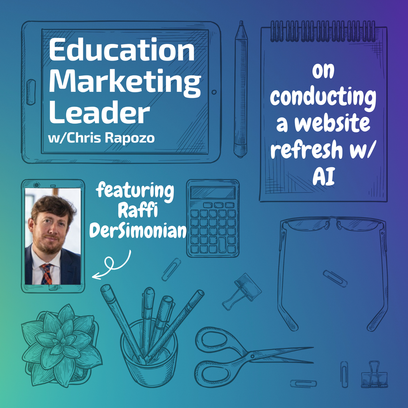 Education Marketing Leader with Chris Rapozo