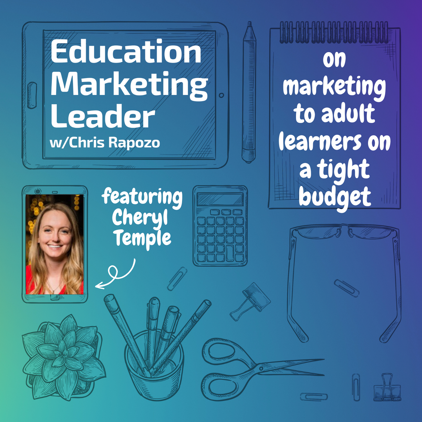 Education Marketing Leader with Chris Rapozo