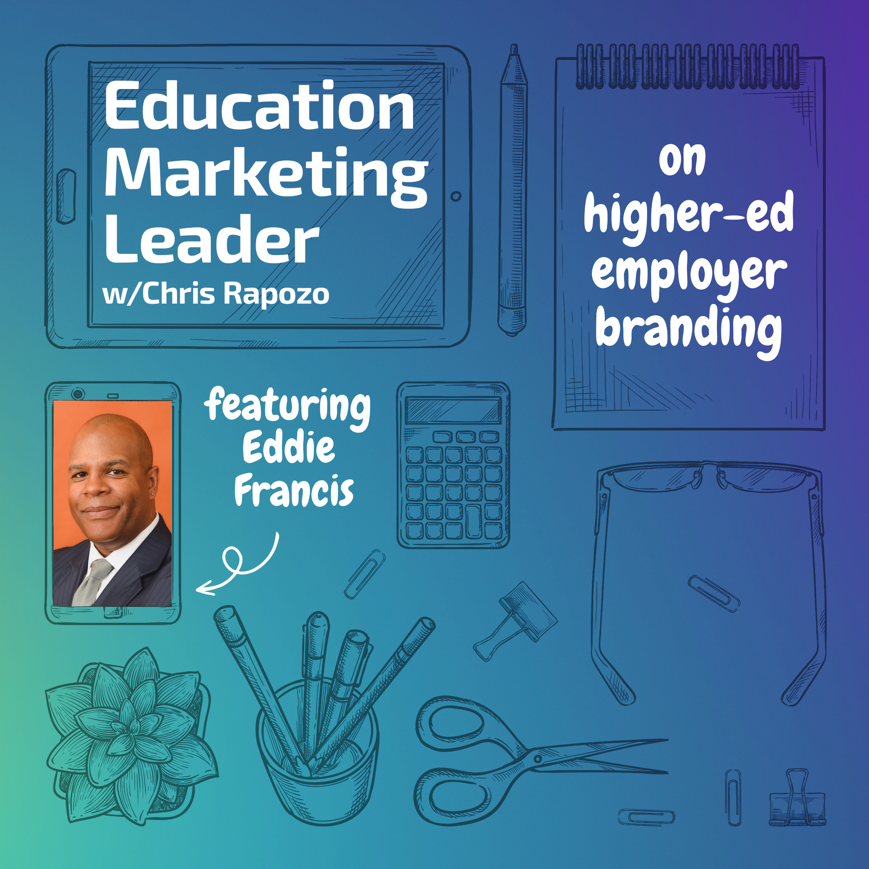 Education Marketing Leader with Chris Rapozo