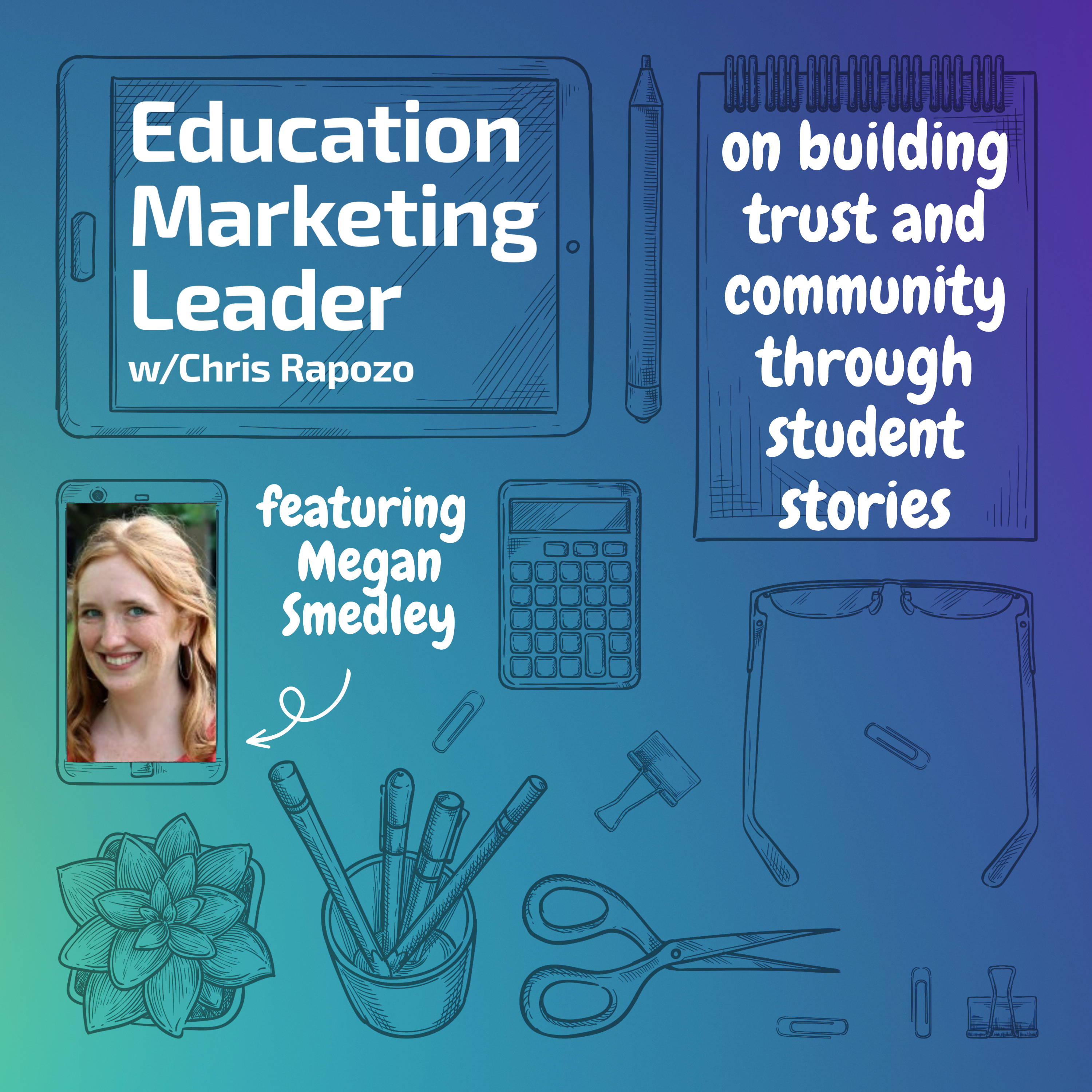 Education Marketing Leader with Chris Rapozo