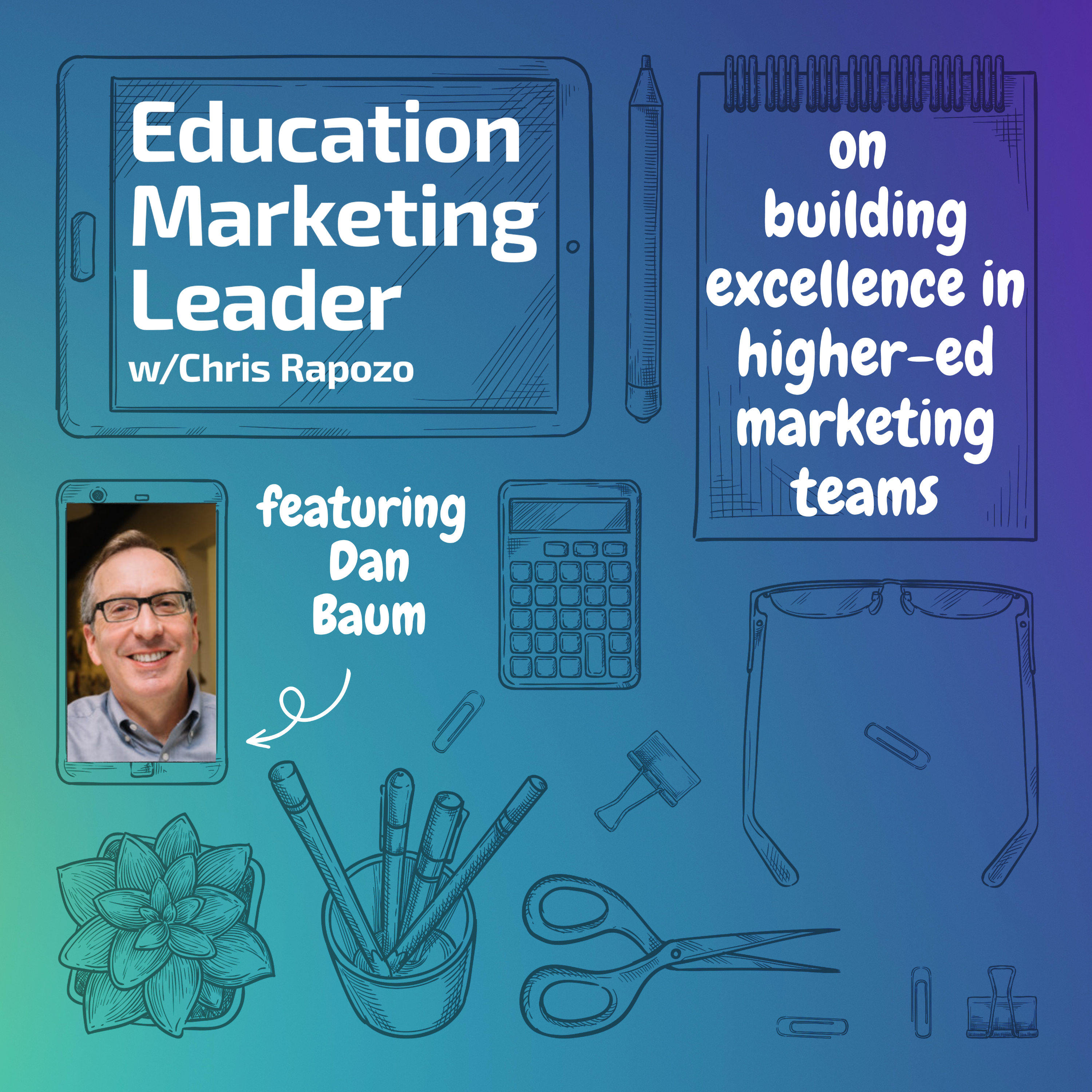 Education Marketing Leader with Chris Rapozo