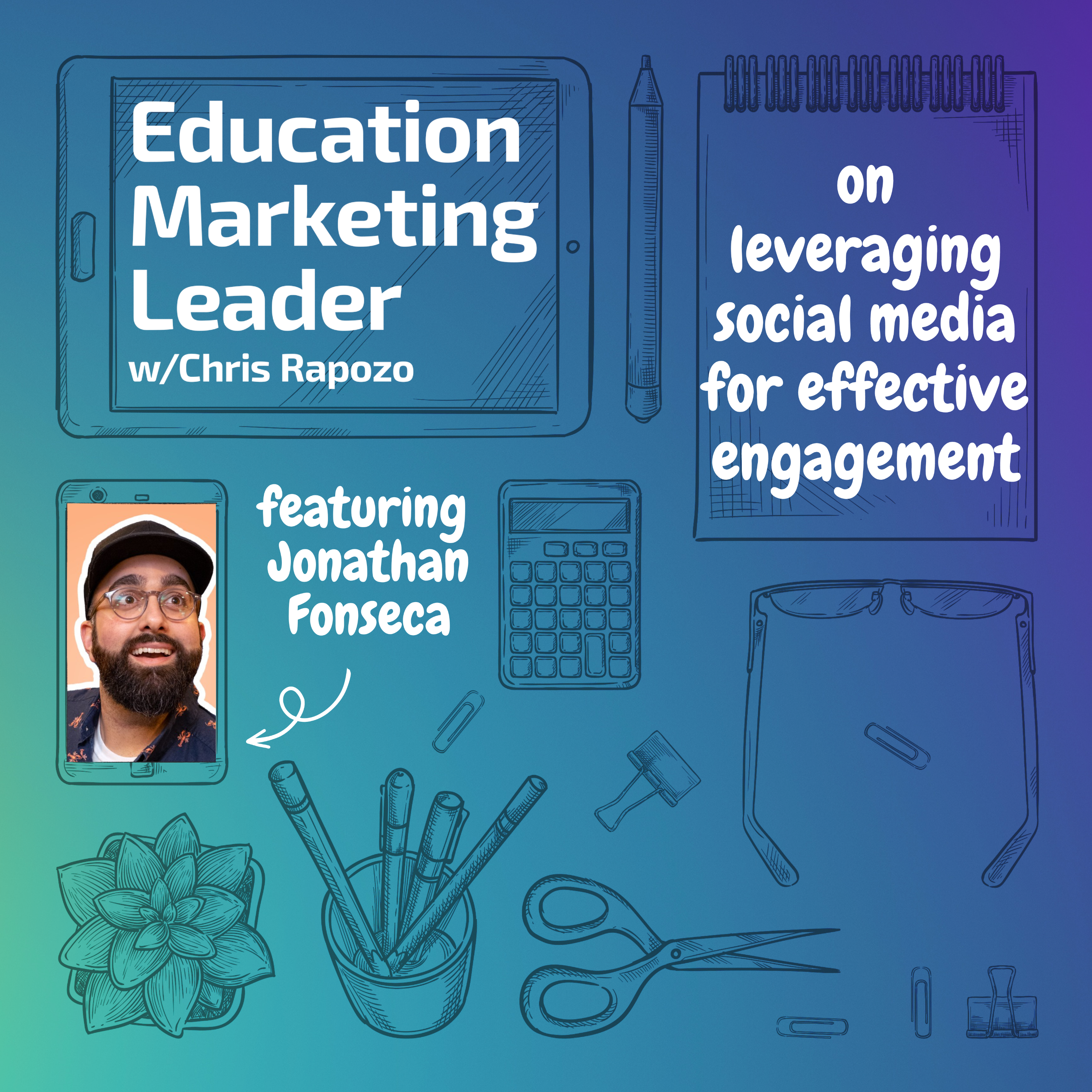 Education Marketing Leader with Chris Rapozo