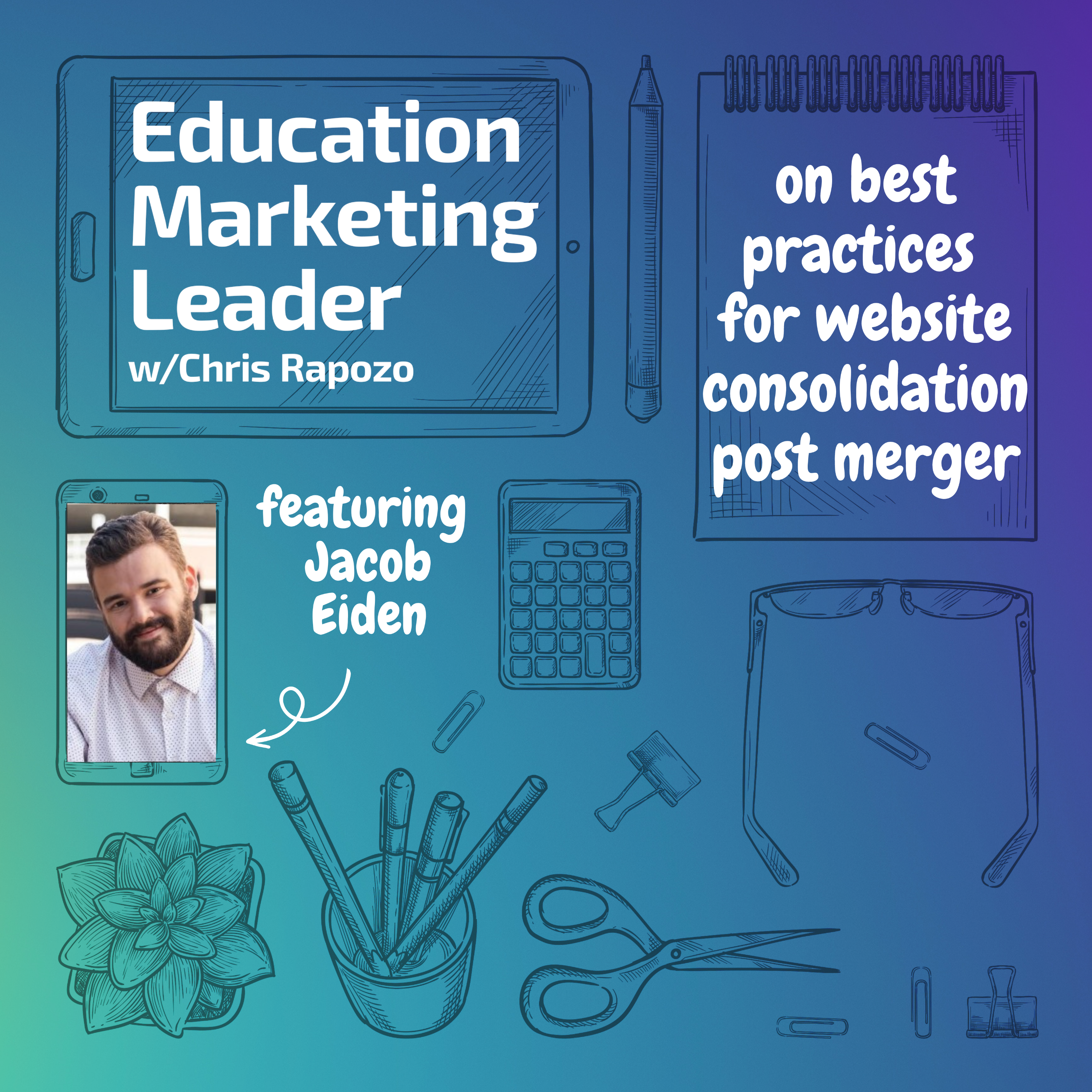 Education Marketing Leader with Chris Rapozo