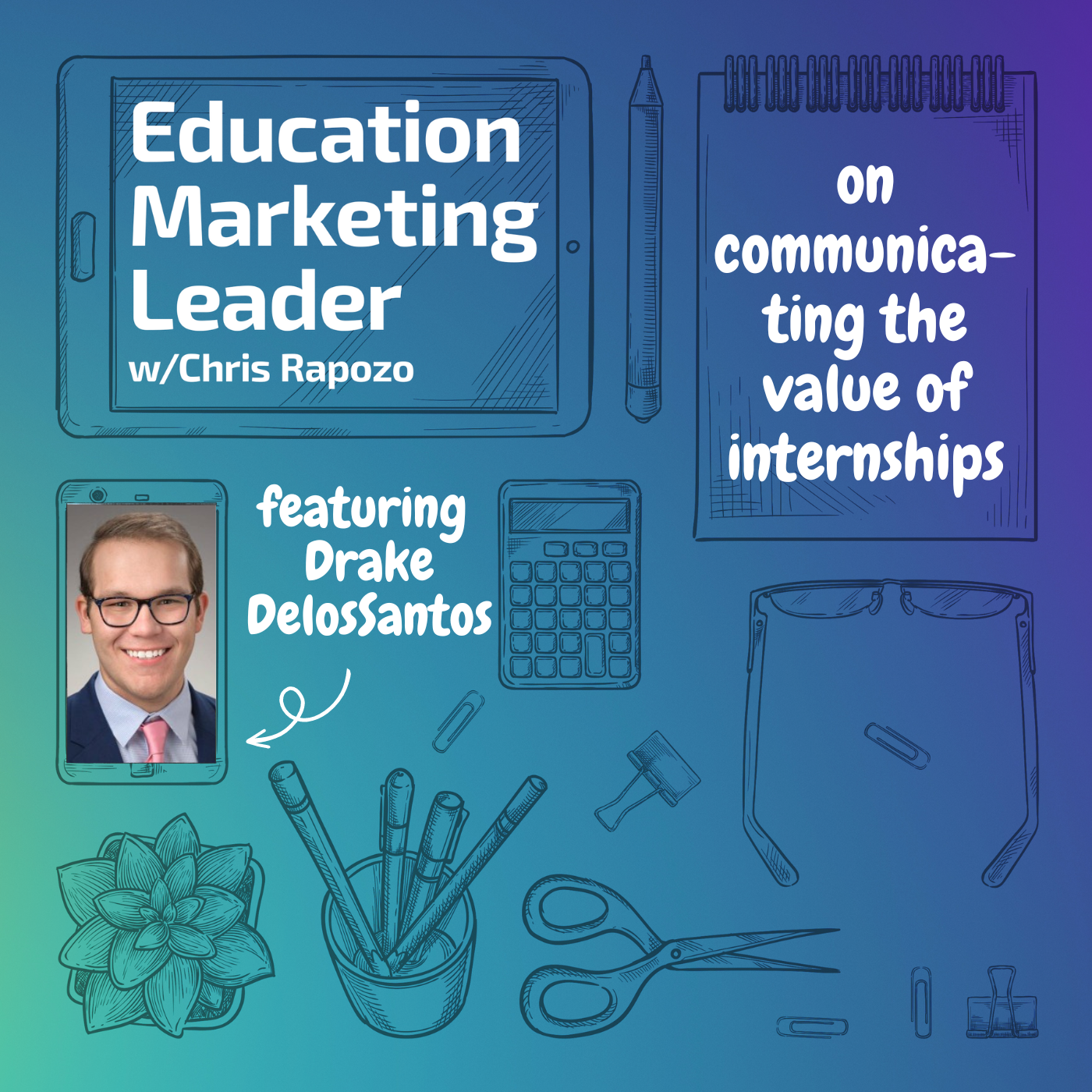 Education Marketing Leader with Chris Rapozo