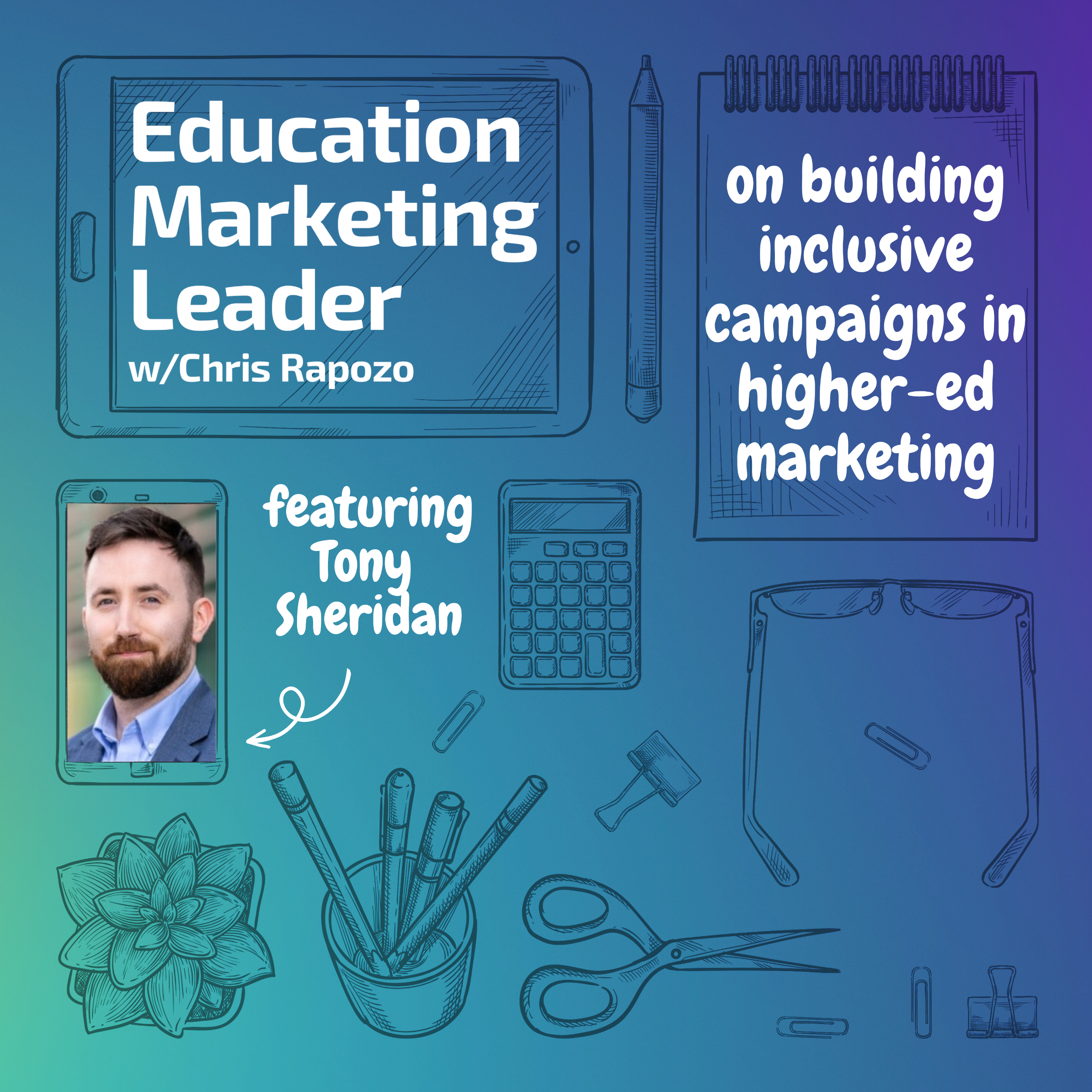 Education Marketing Leader with Chris Rapozo