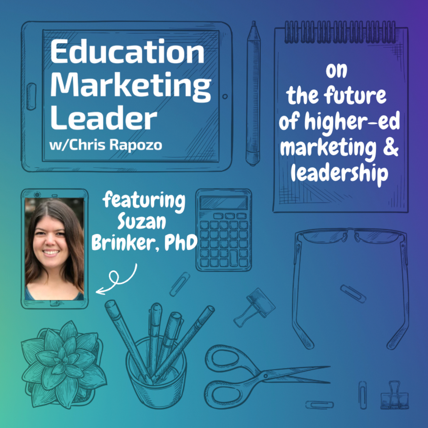 Education Marketing Leader with Chris Rapozo