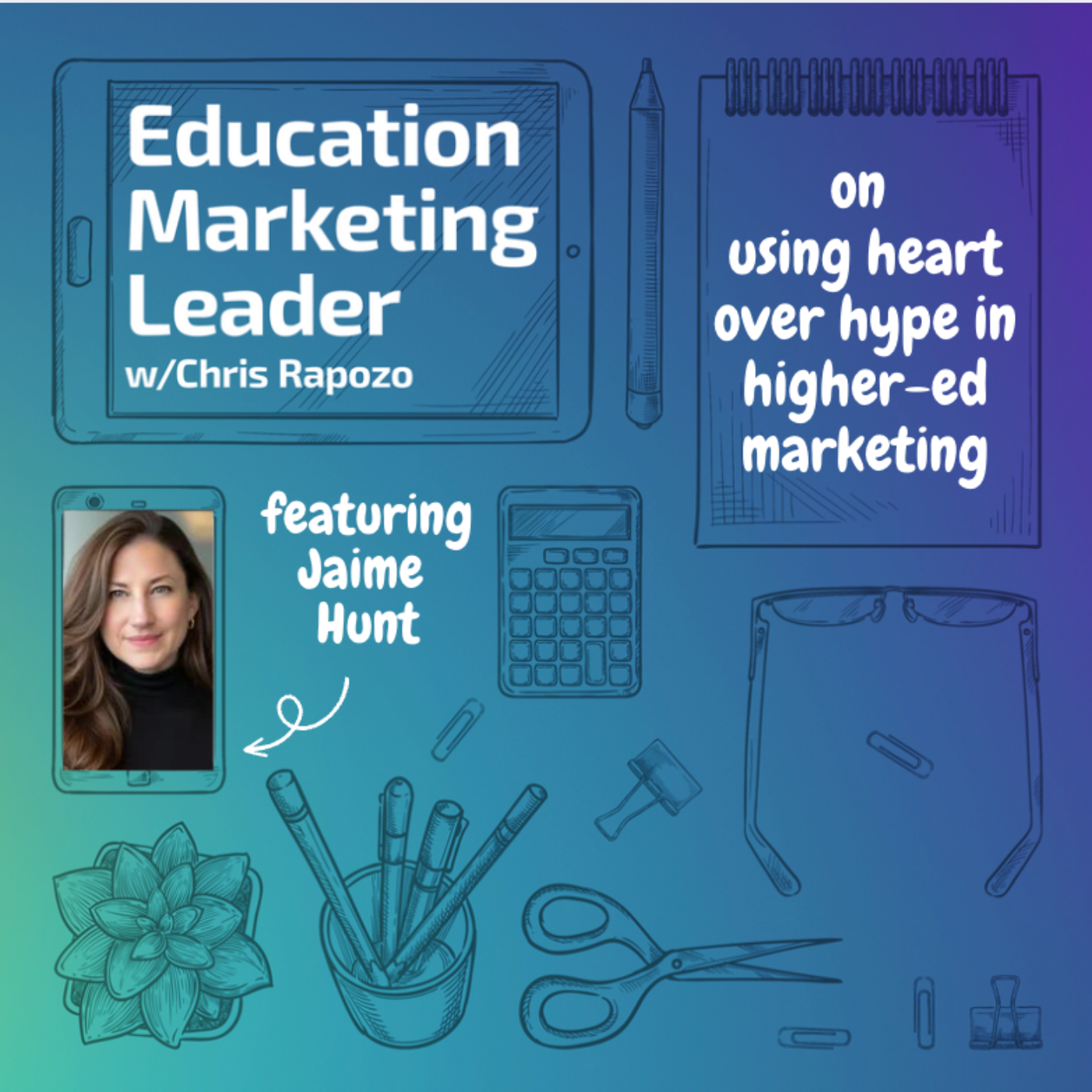 Education Marketing Leader with Chris Rapozo