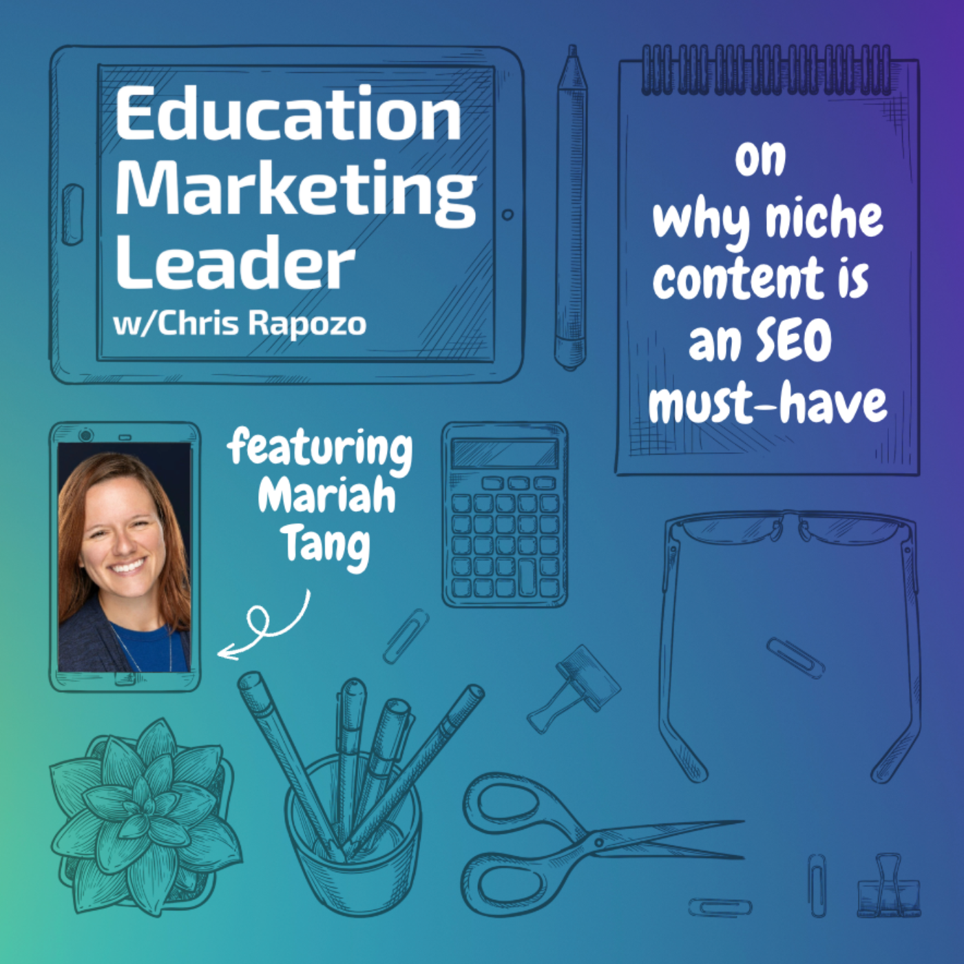 Education Marketing Leader with Chris Rapozo