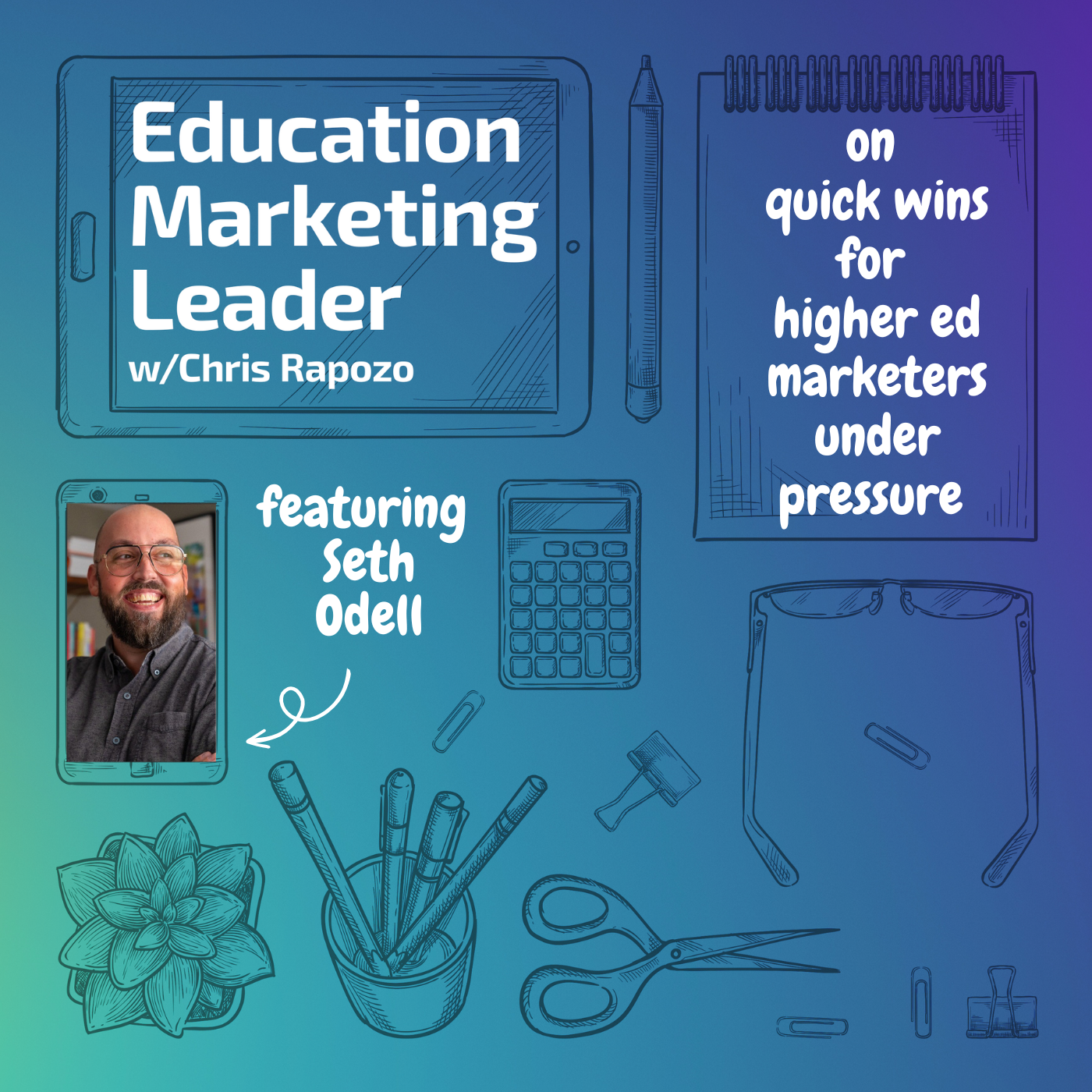 Education Marketing Leader with Chris Rapozo