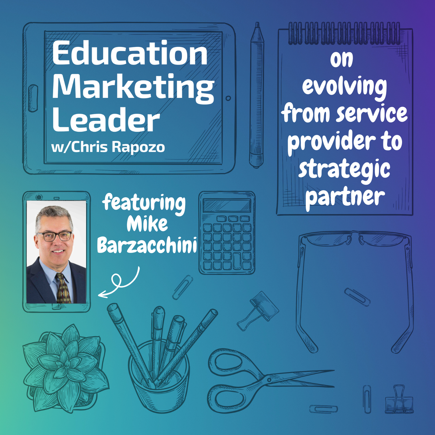 Education Marketing Leader with Chris Rapozo
