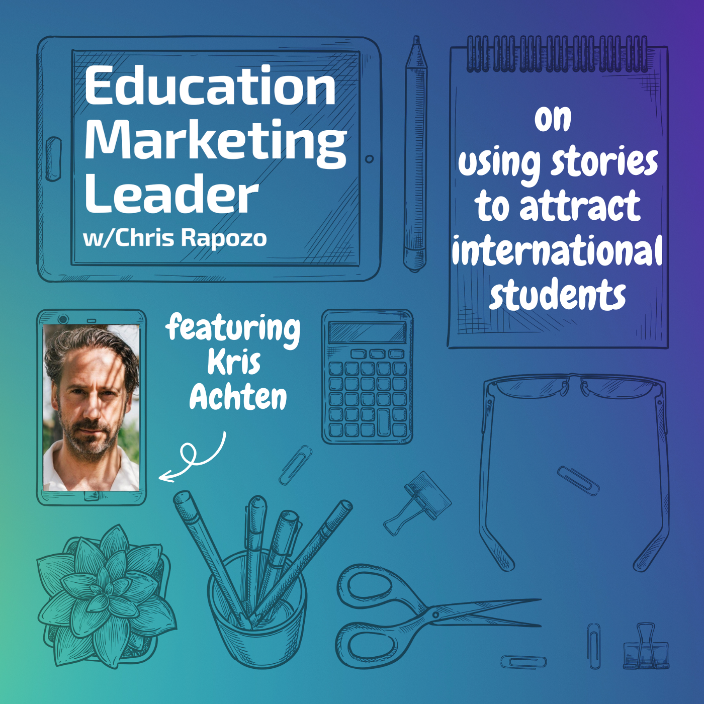 Education Marketing Leader with Chris Rapozo