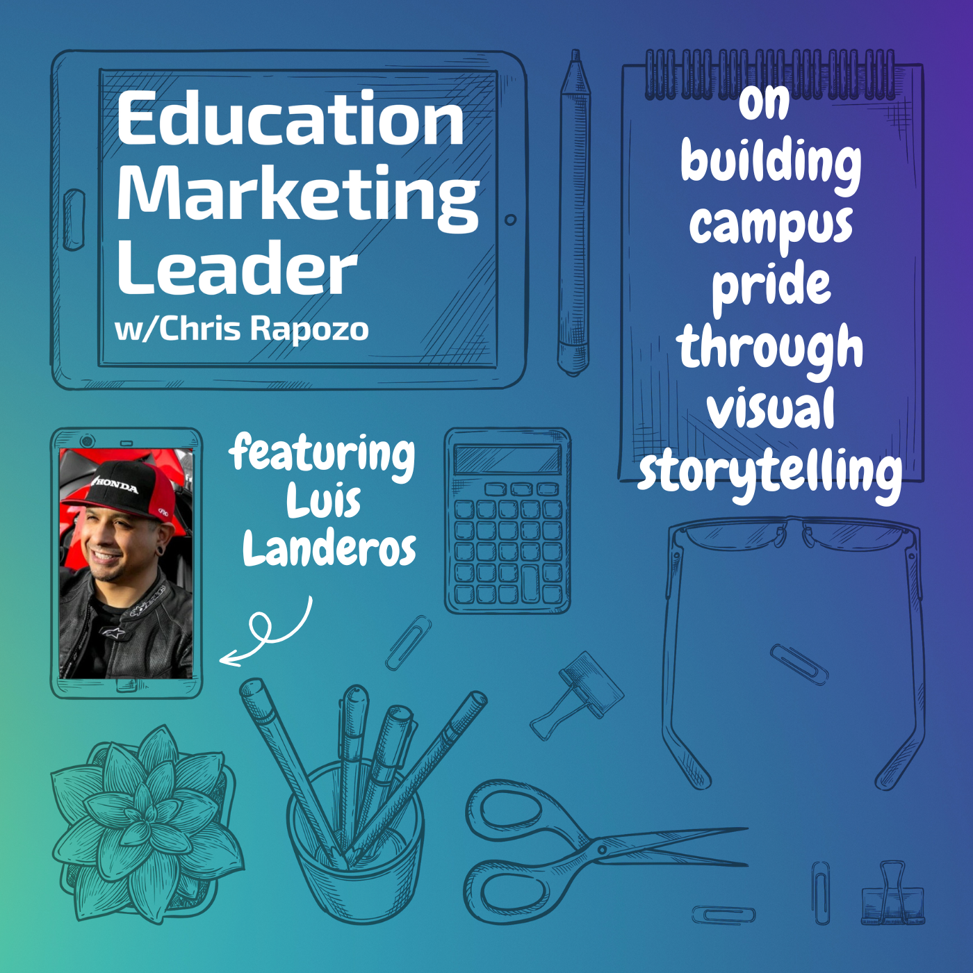 Education Marketing Leader with Chris Rapozo