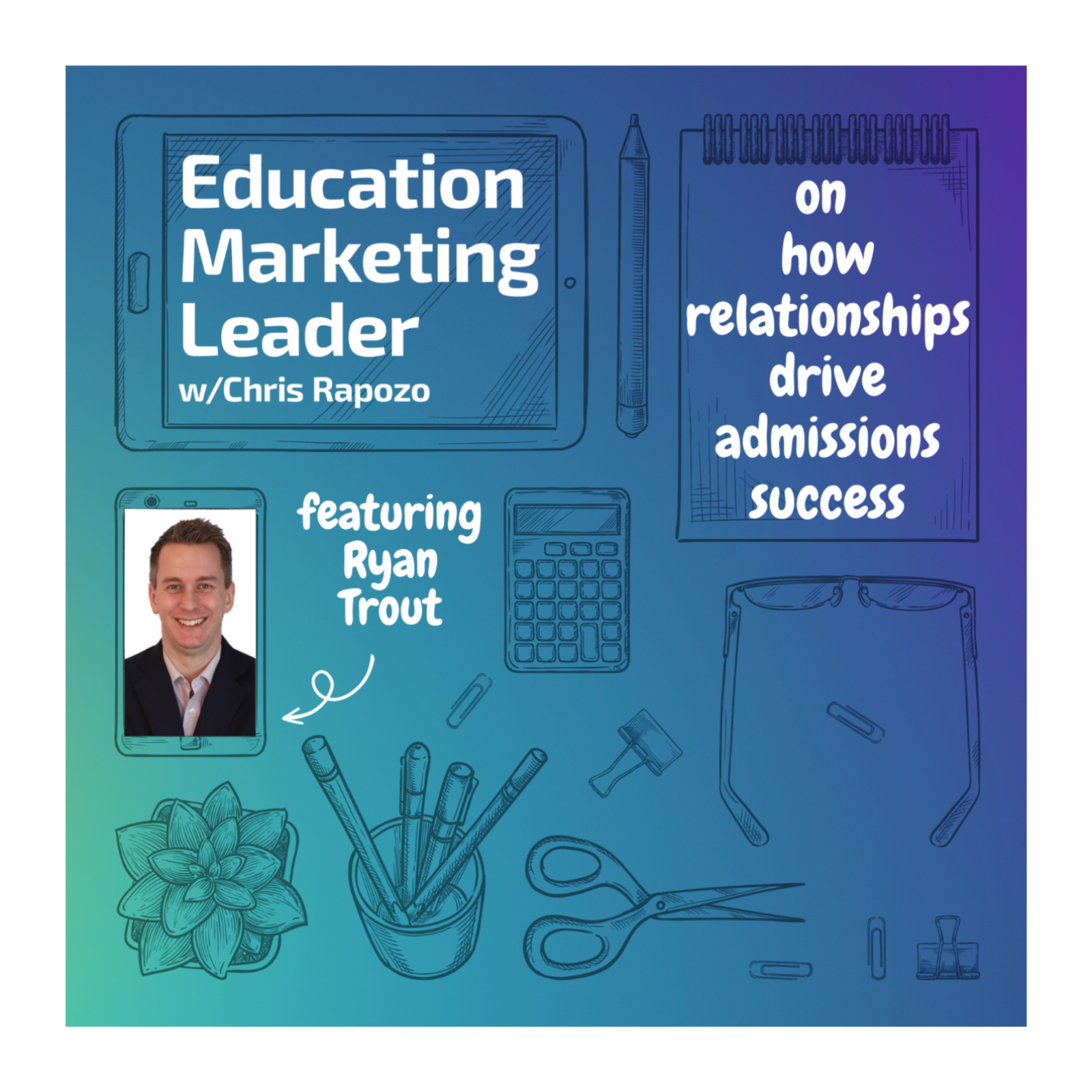 Education Marketing Leader with Chris Rapozo