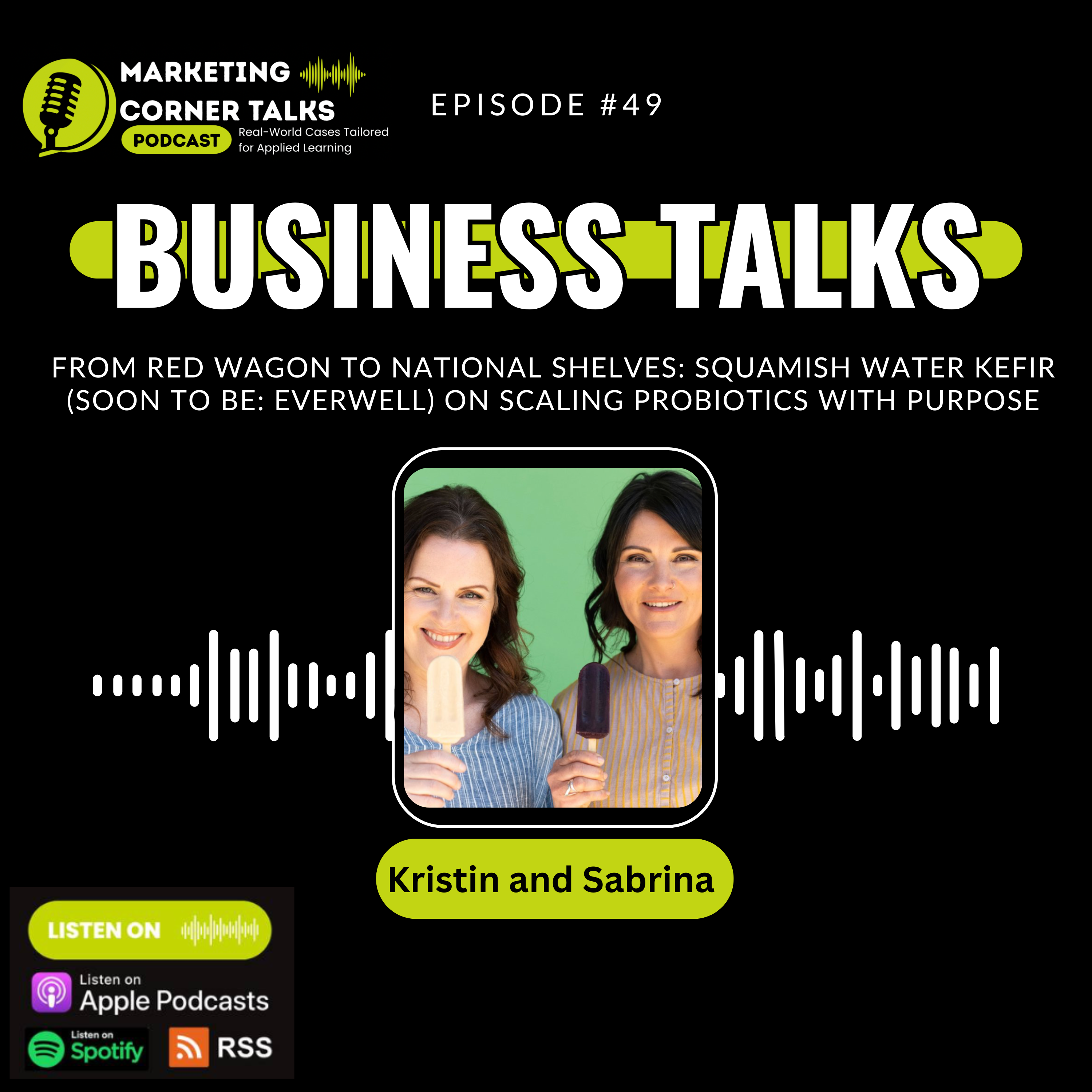 From Red Wagon to National Shelves: Squamish Water Kefir (Soon to be: Everwell) on Scaling Probiotics With Purpose. [Ep. 49]
