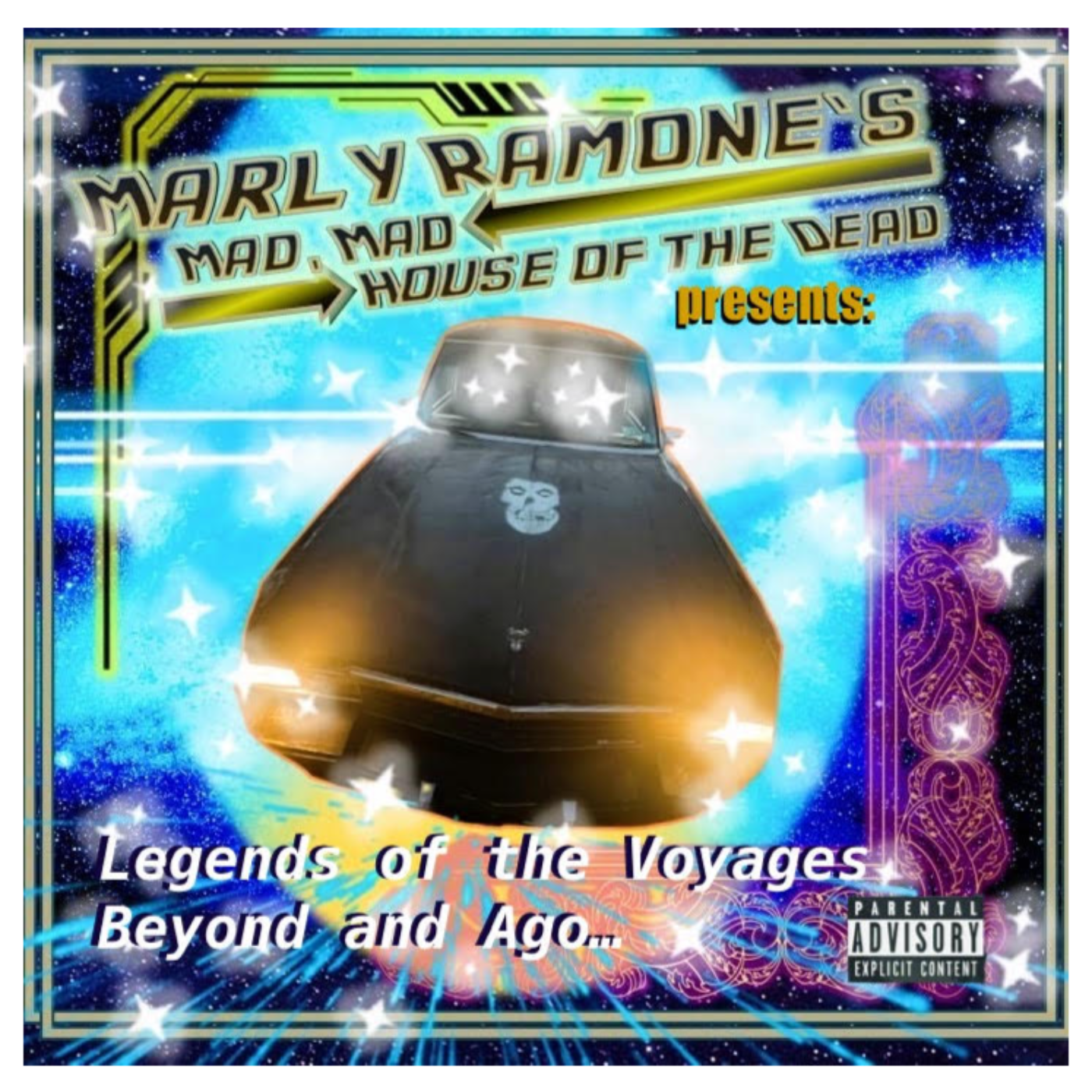 Marly Ramone's Mad, Mad House of the Dead Presents:  Legends of the Voyages Beyond and Ago...