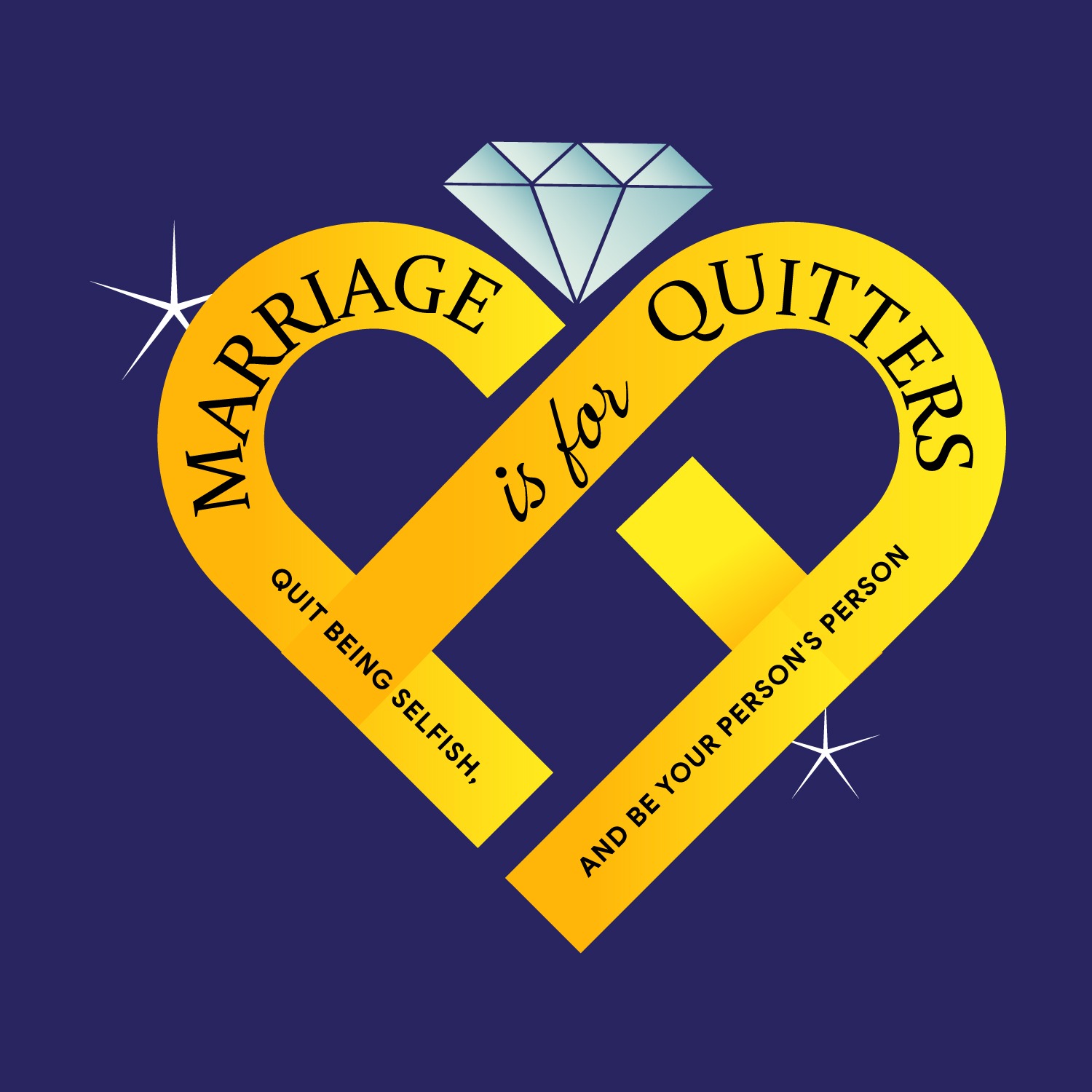 Marriage is for Quitters