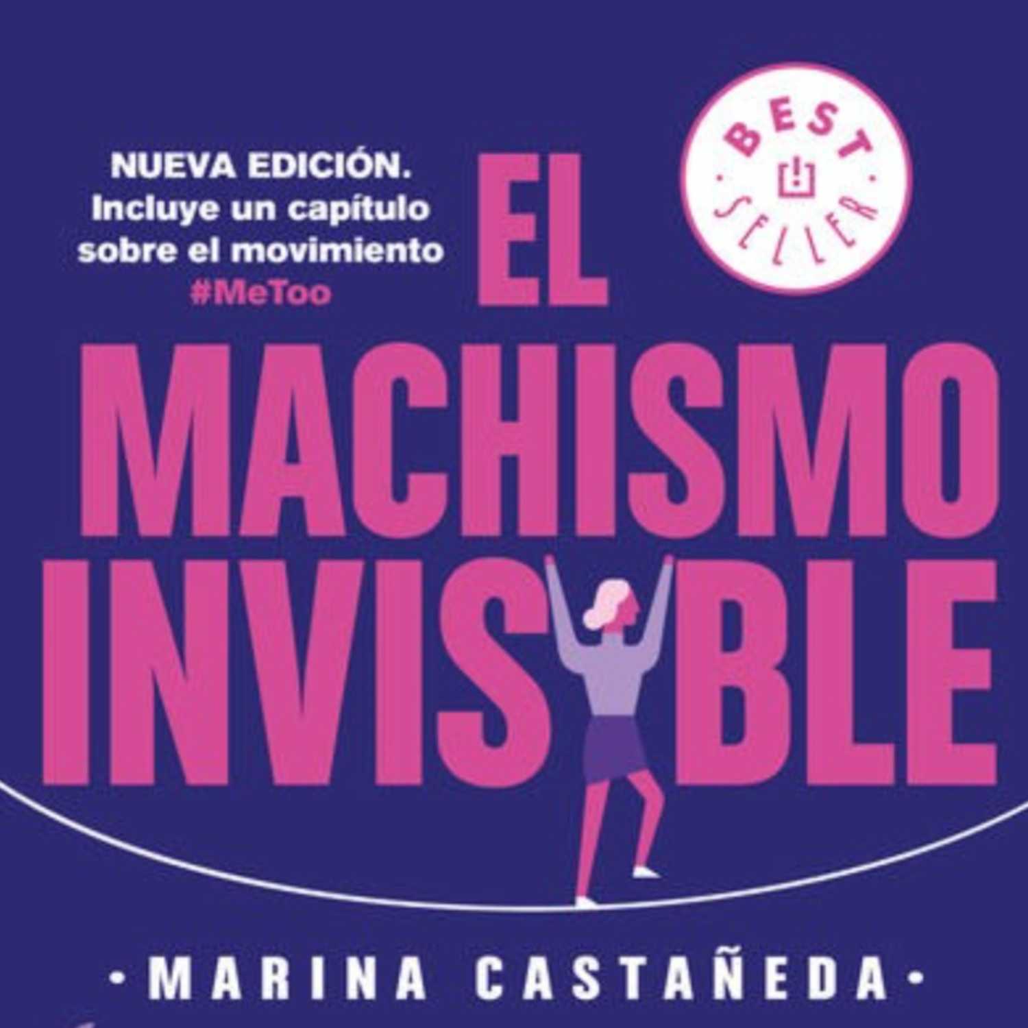 "El Machismo Invisible" de Mariana Castañeda. episode artwork