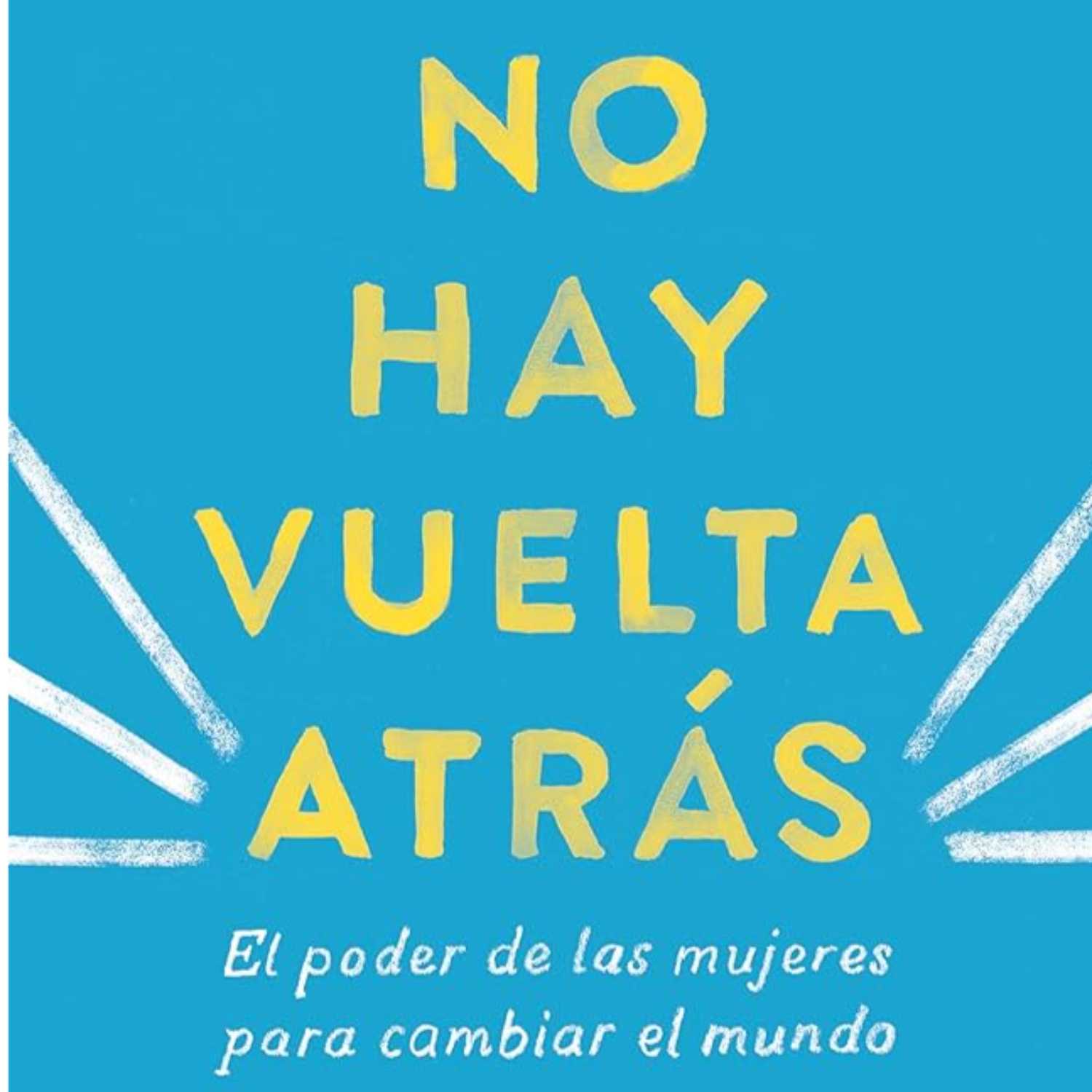 ¡Mujeres Arriba!