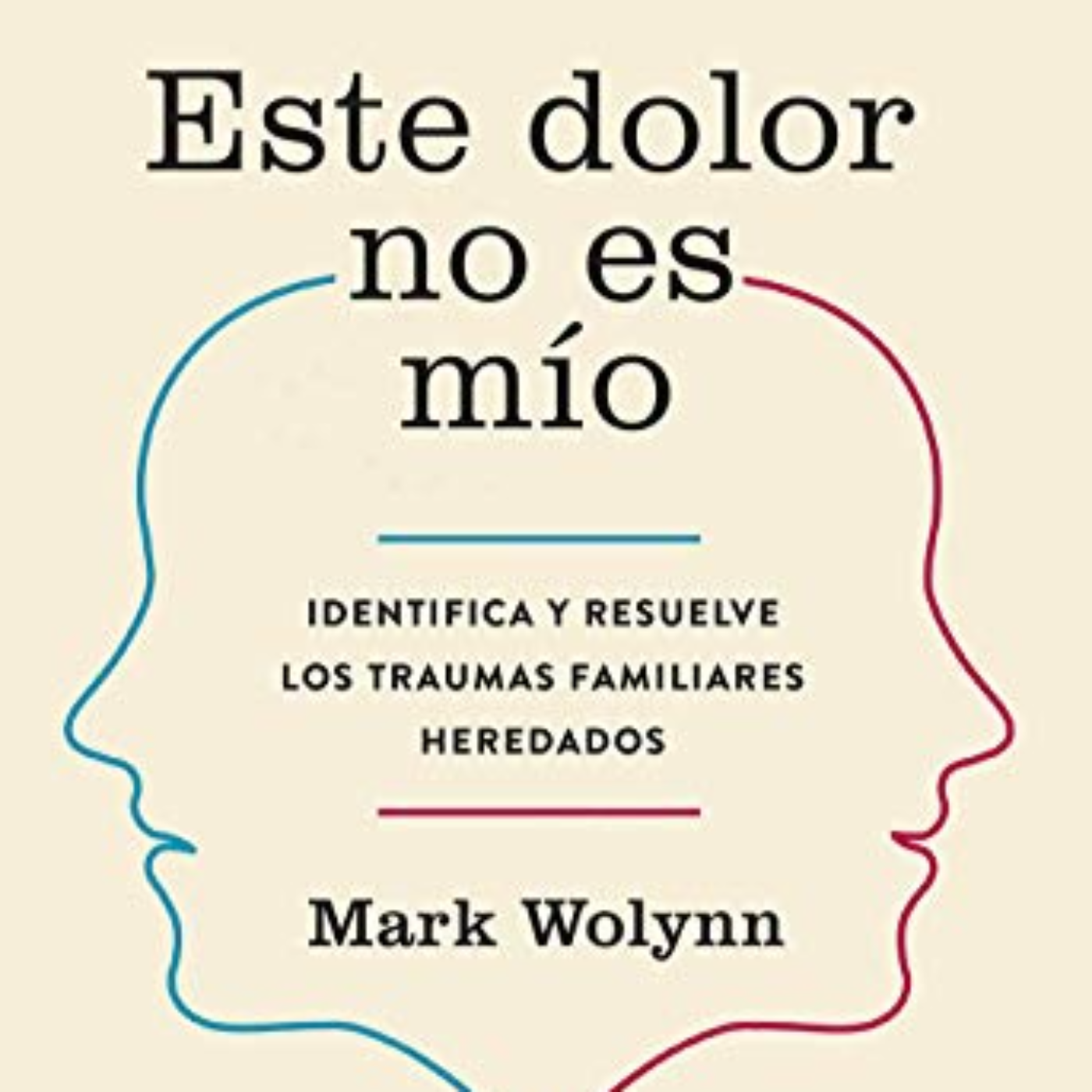 Este dolor no es mío" de Mark Wolynn, episode artwork