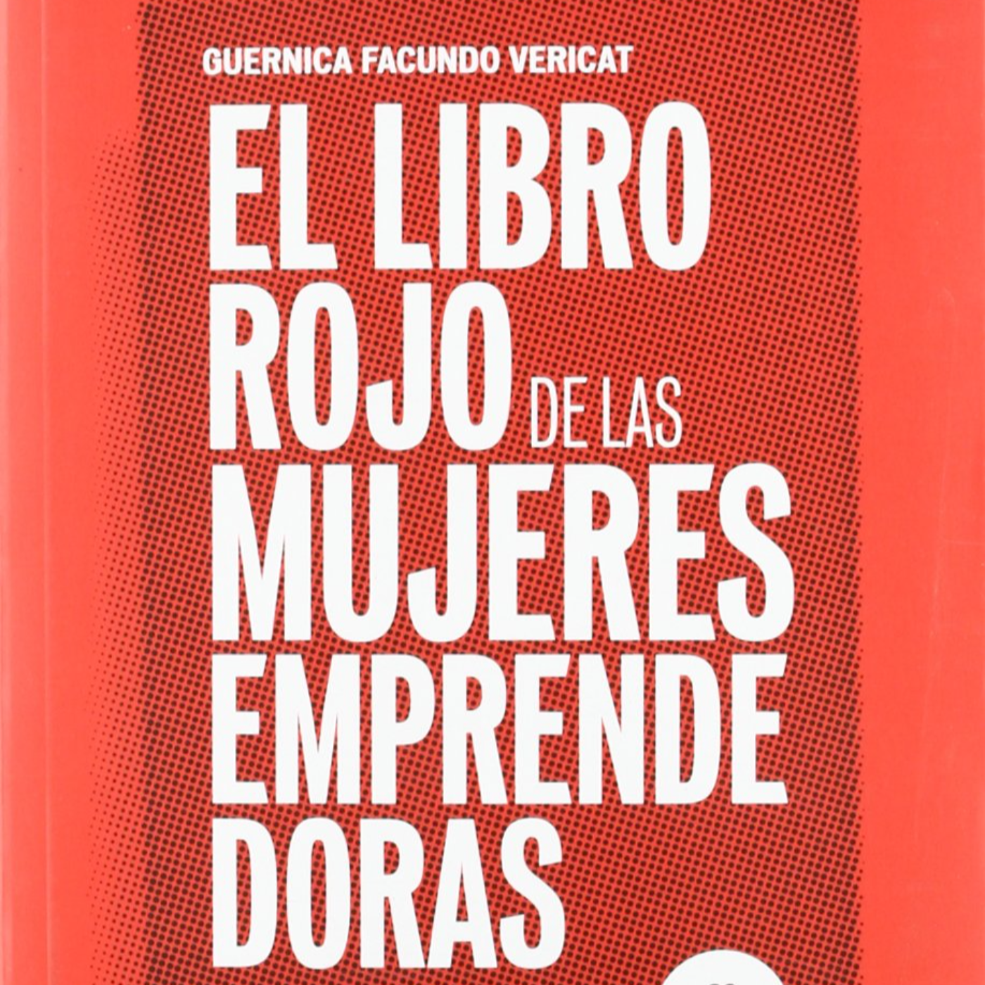"El libro rojo de las mujeres emprendedoras" de Guernica Facundo Vericat episode artwork