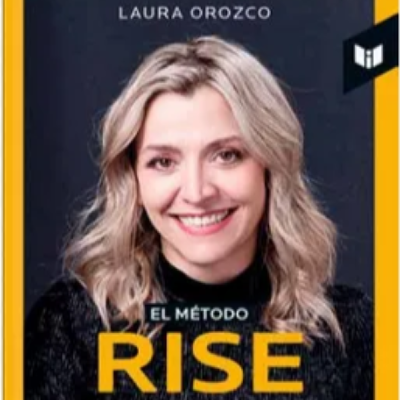 "El Método RISE" de Laura Orozco episode artwork
