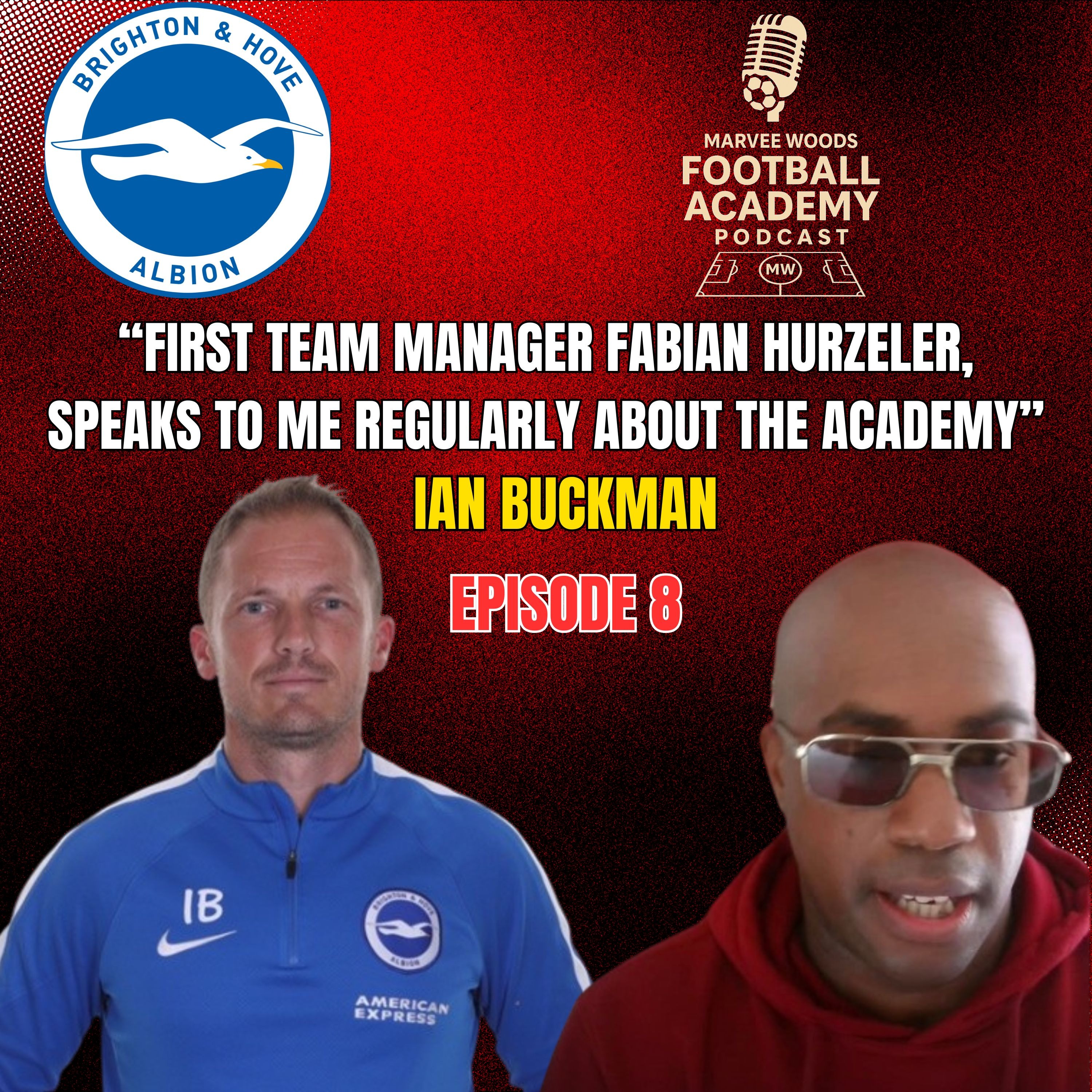 Brighton & Hove Albion Academy Manager - Ian Buckman (