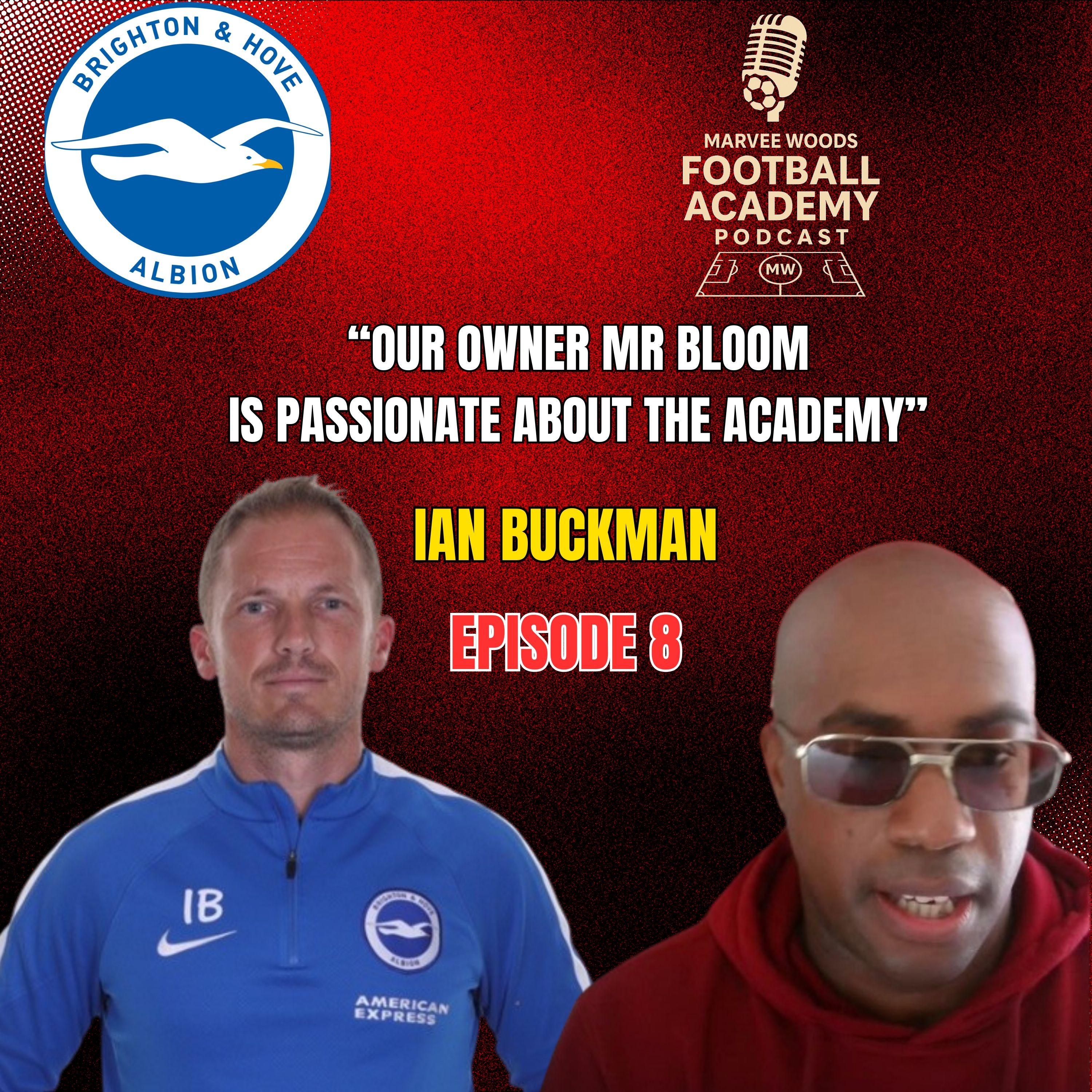 Brighton & Hove Albion Academy Manager - Ian Buckman (
