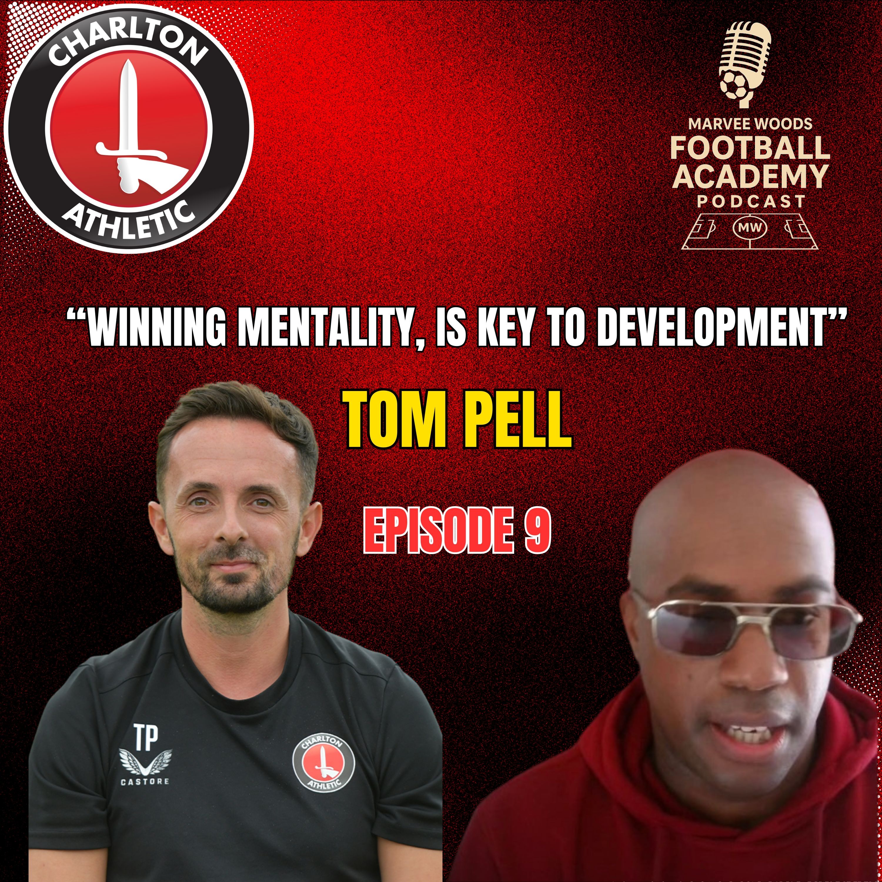 Charlton Athletic Academy Manager - Tom Pell ("Winning mentality is key to development" - Episode 9 snippet")