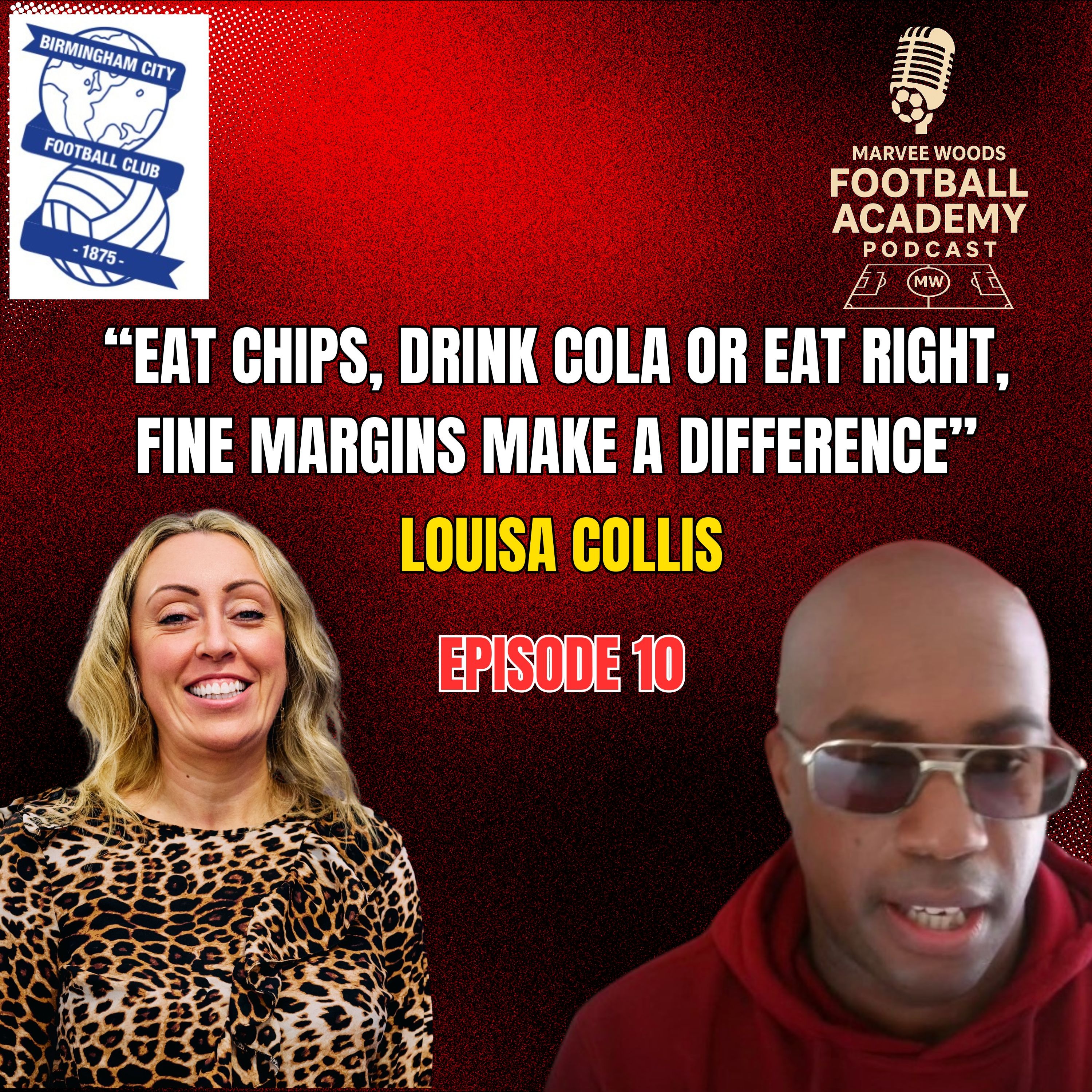 Birmingham City Academy Manager - Louisa Collis ("Eat chips, drink Cola or eat right. Fine margins make a difference" - Episode 10 snippet")