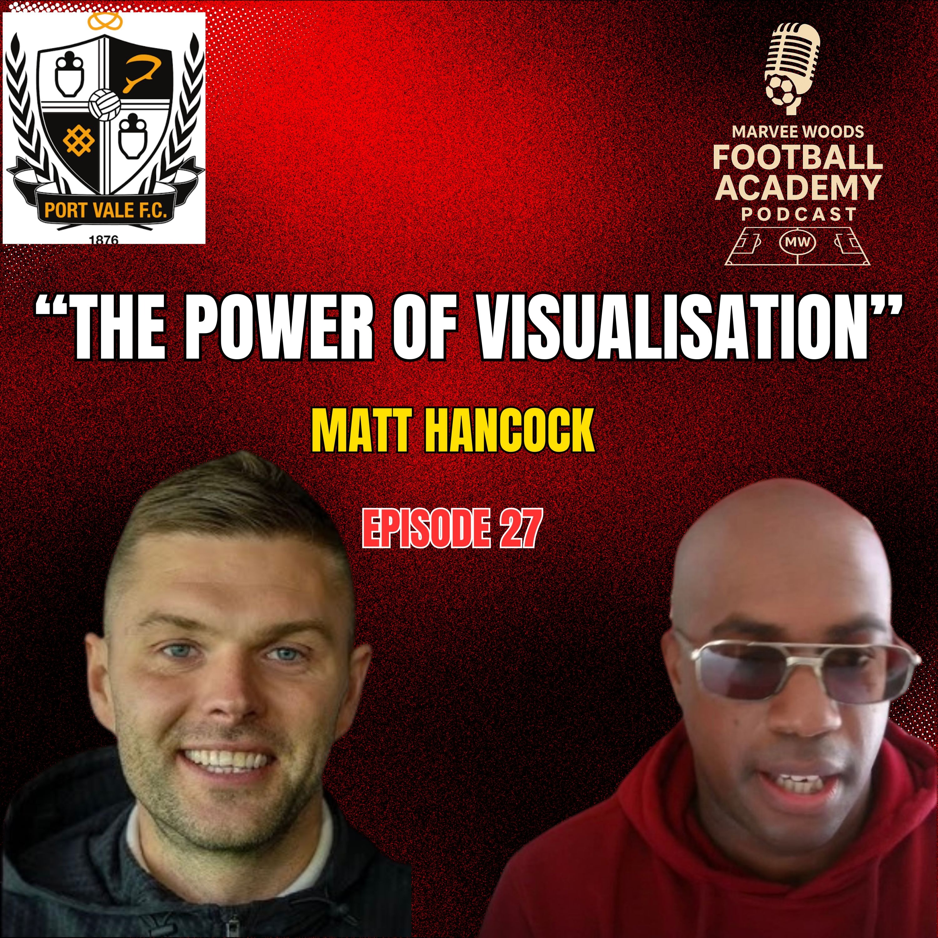 Port Vale CEO - Matt Hancock ("The Power Of Visualation"") - Episode 27 Snippet") episode artwork