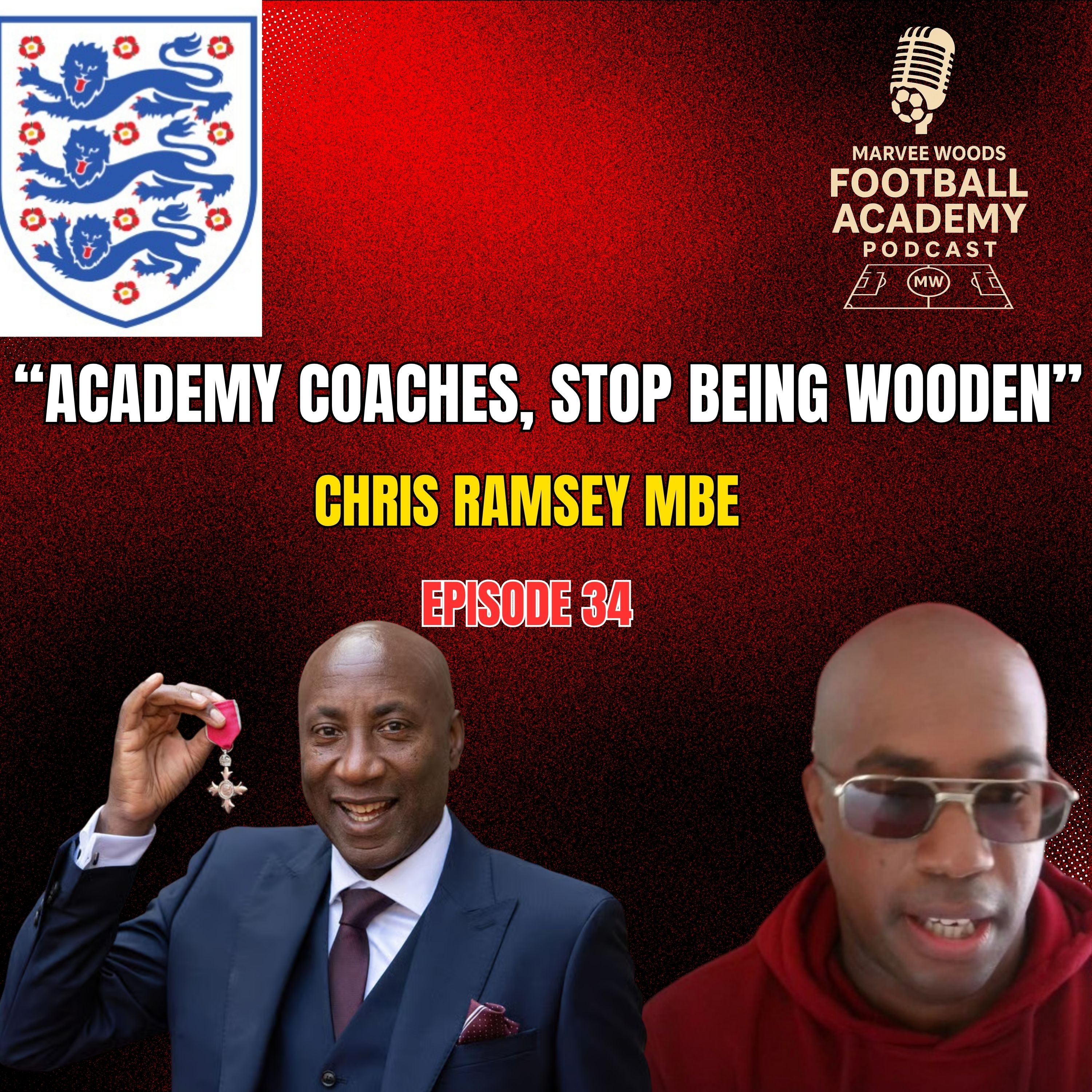 England U17-U20 Lead Phase Coach - Chris Ramsey MBE ("IAcadeemy Coaches, Stop Being Wooden") - Episode 34