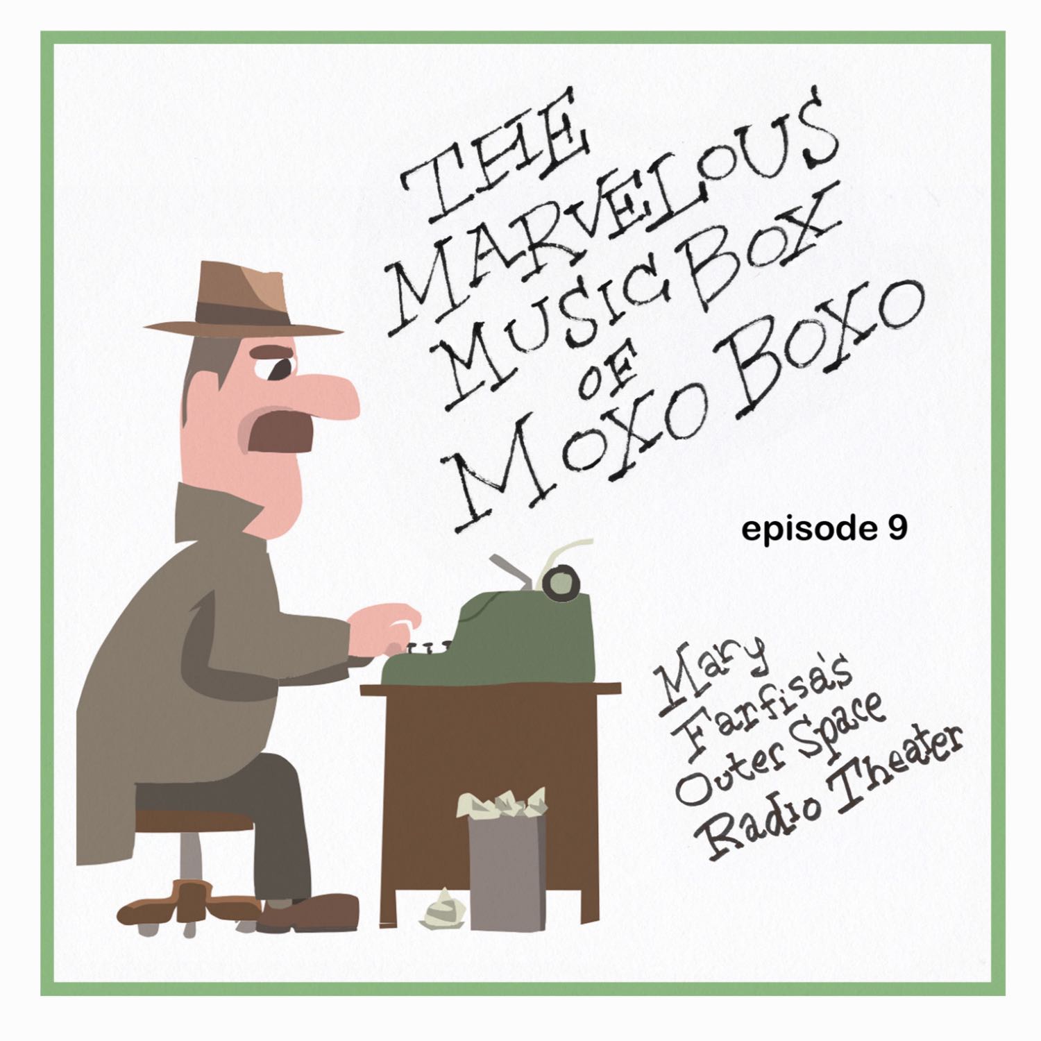 Mary Farfisa Episode Nine: 'The Marvelous Music Box of Moxo Boxo'