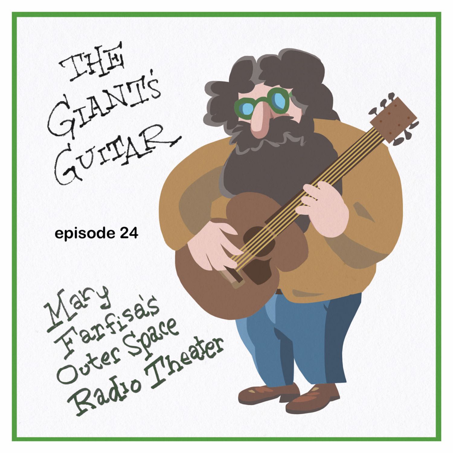 Mary Farfisa Episode Twenty Four: 'The Giant's Guitar'