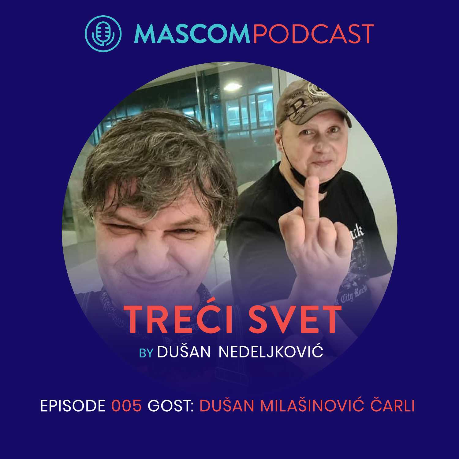 TREĆI SVET: gost Dušan Milašinović - Čarli | Episode 005 episode artwork