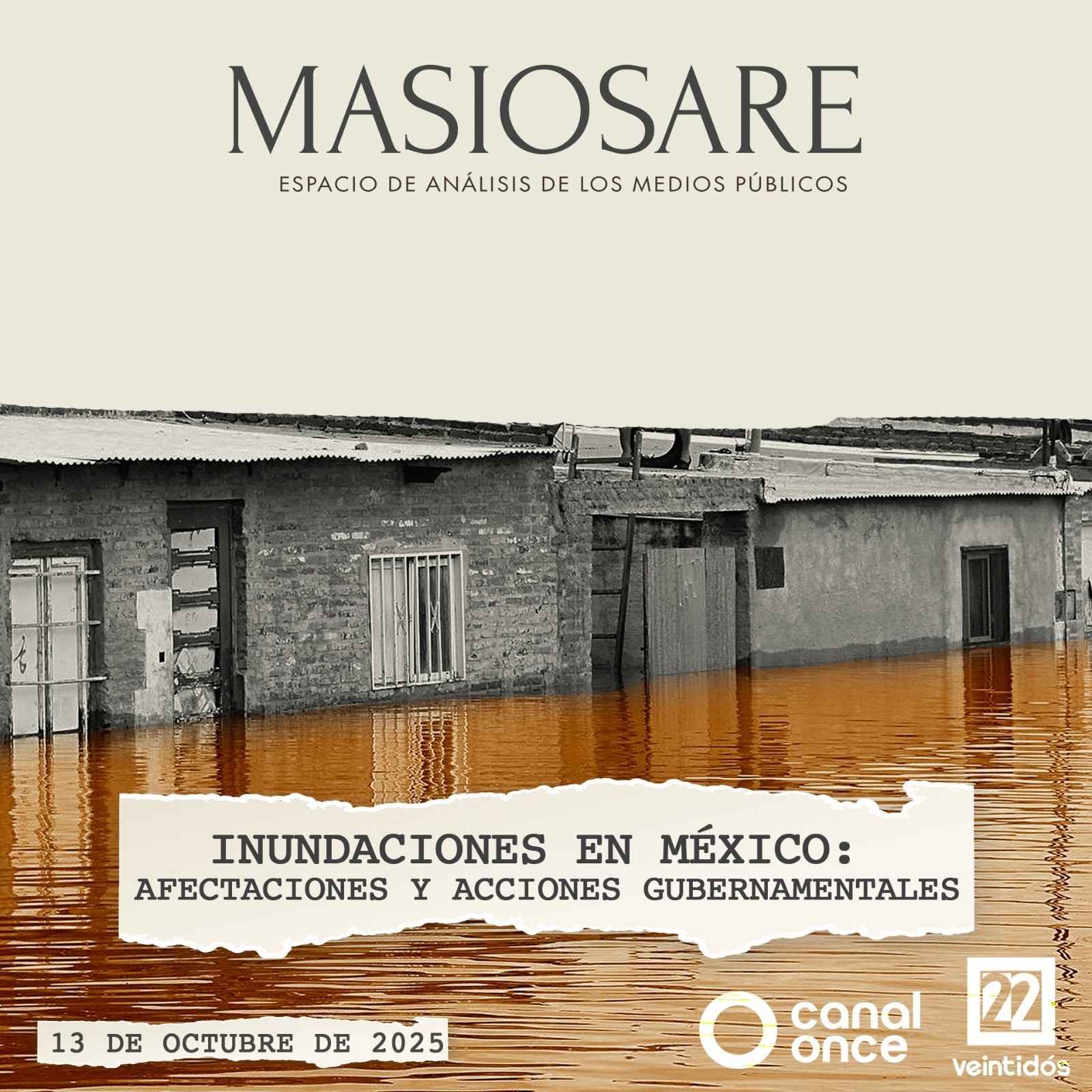 MASIOSARE - INUNDACIONES EN MÉXICO: AFECTACIONES Y ACCIONES GUBERNAMENTALES
