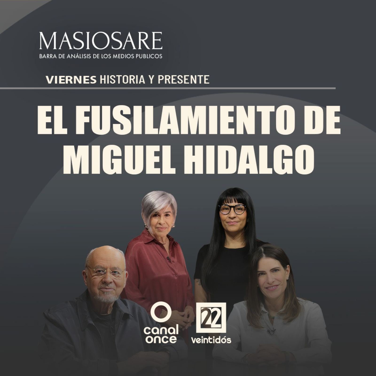 MASIOSARE - EL FUSILAMIENTO DE MIGUEL HIDALGO  episode artwork
