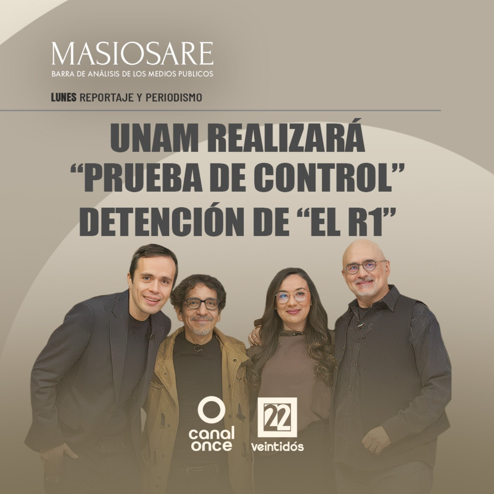 MASIOSARE - UNAM REALIZARÁ ´´PRUEBA DE CONTROL´´ episode artwork
