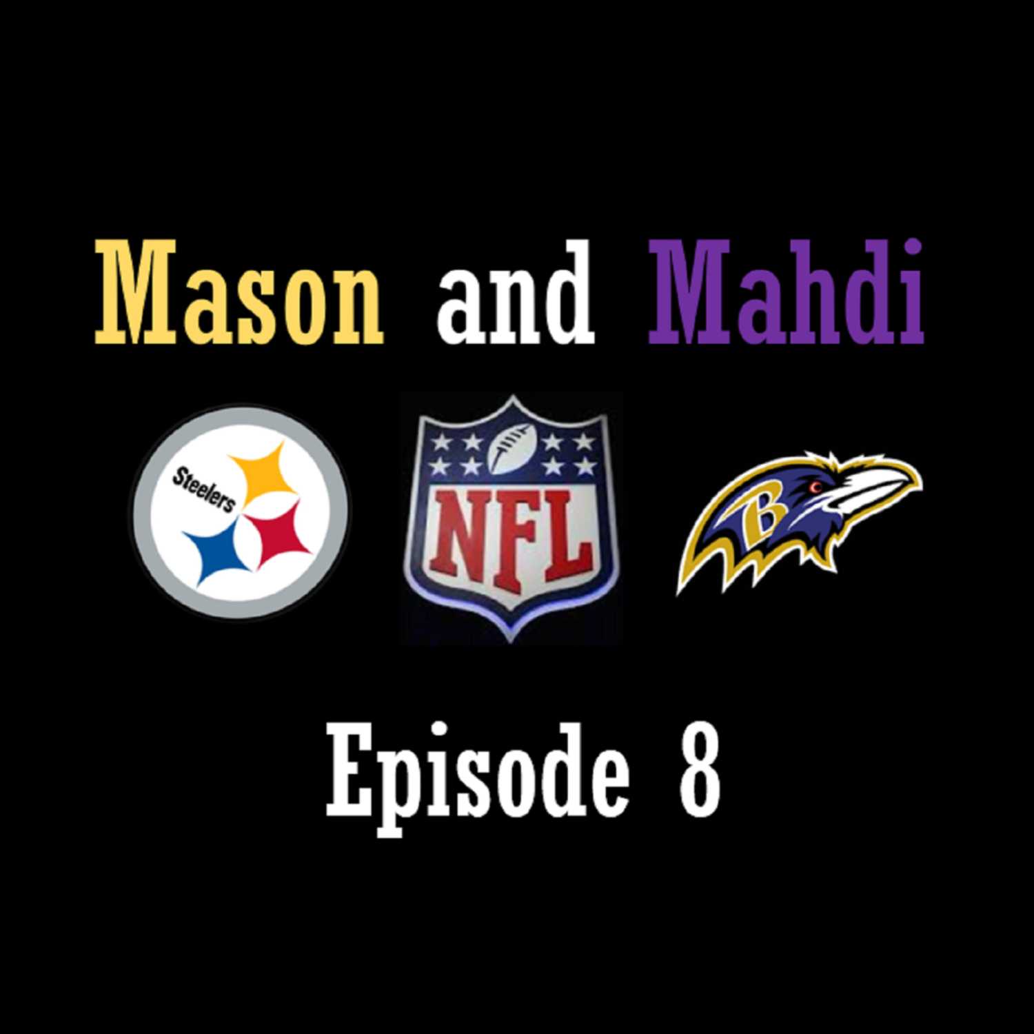 Episode 8: No Guests Episode 8: No Guests