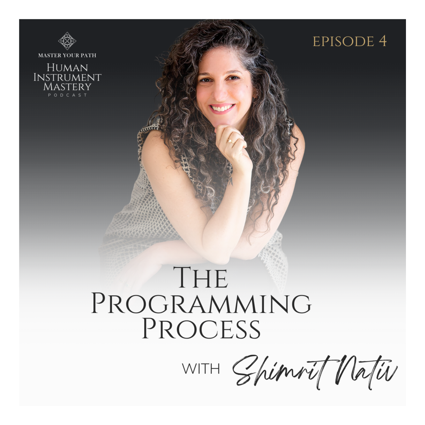 The Human Instrument Mastery Podcast with Shimrit Nativ