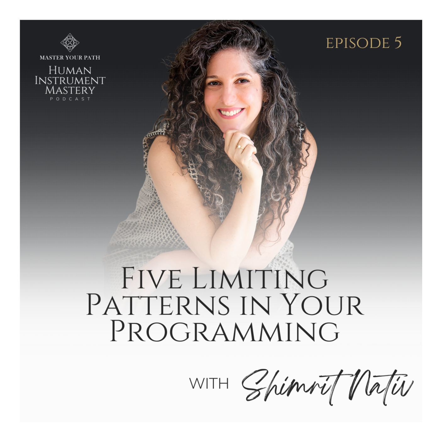 The Human Instrument Mastery Podcast with Shimrit Nativ