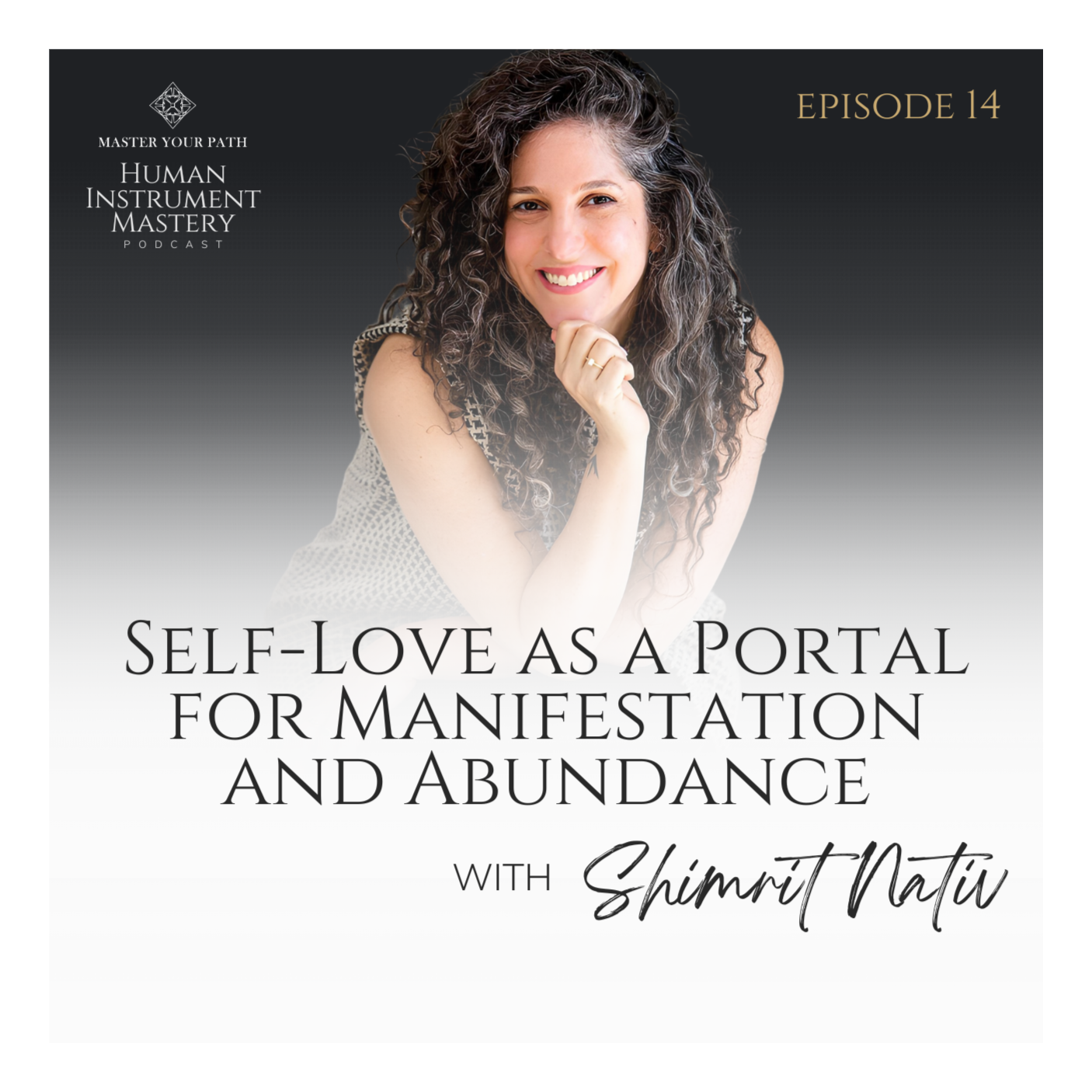 The Human Instrument Mastery Podcast with Shimrit Nativ