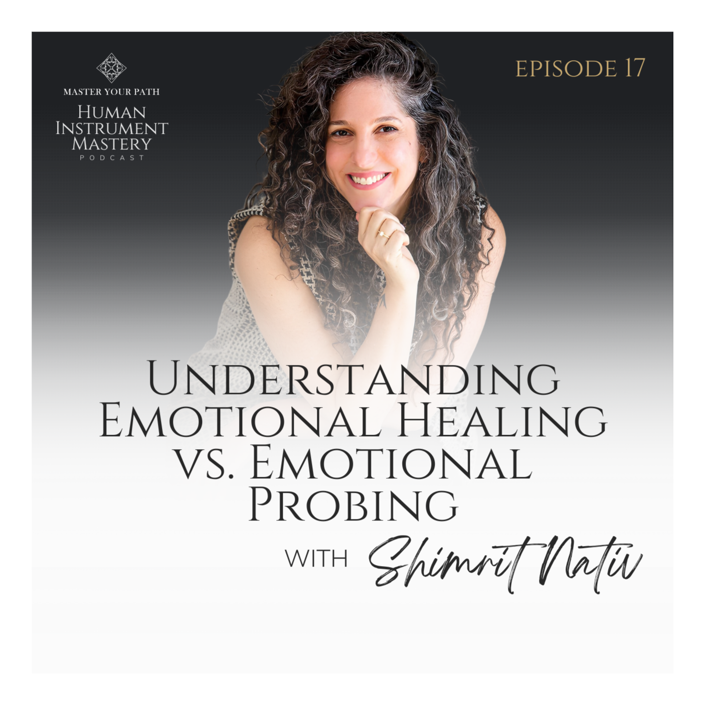 The Human Instrument Mastery Podcast with Shimrit Nativ